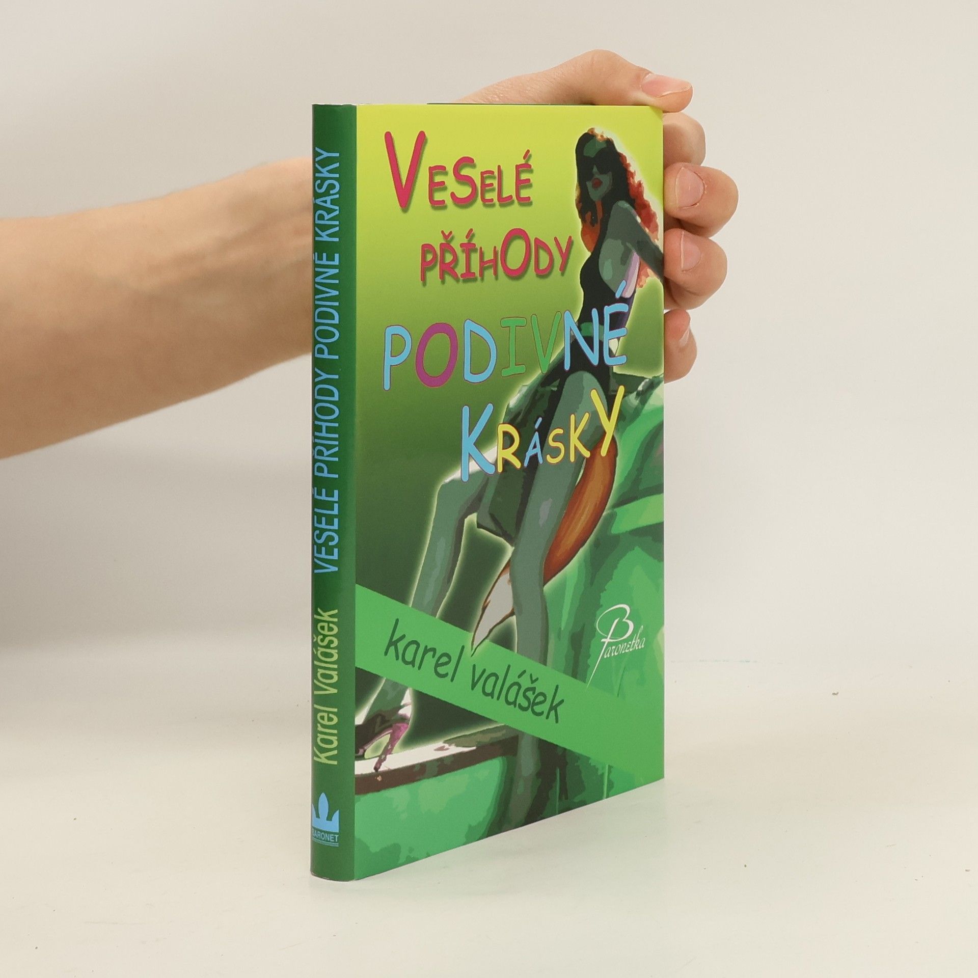 Karel Valášek Veselé příhody podivné krásky