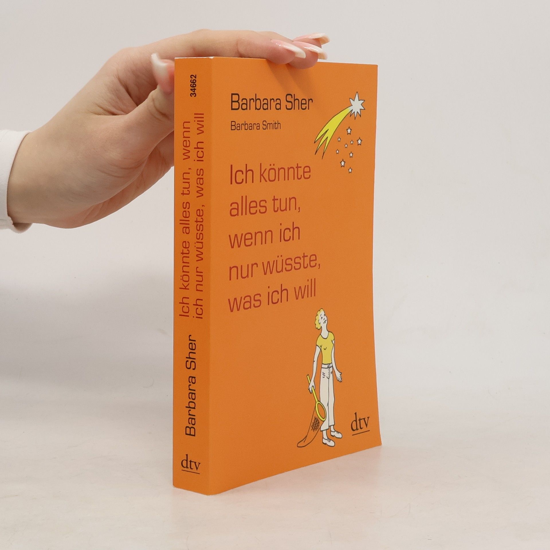 Barbara Sher Ich könnte alles tun, wenn ich nur wüsste, was ich will