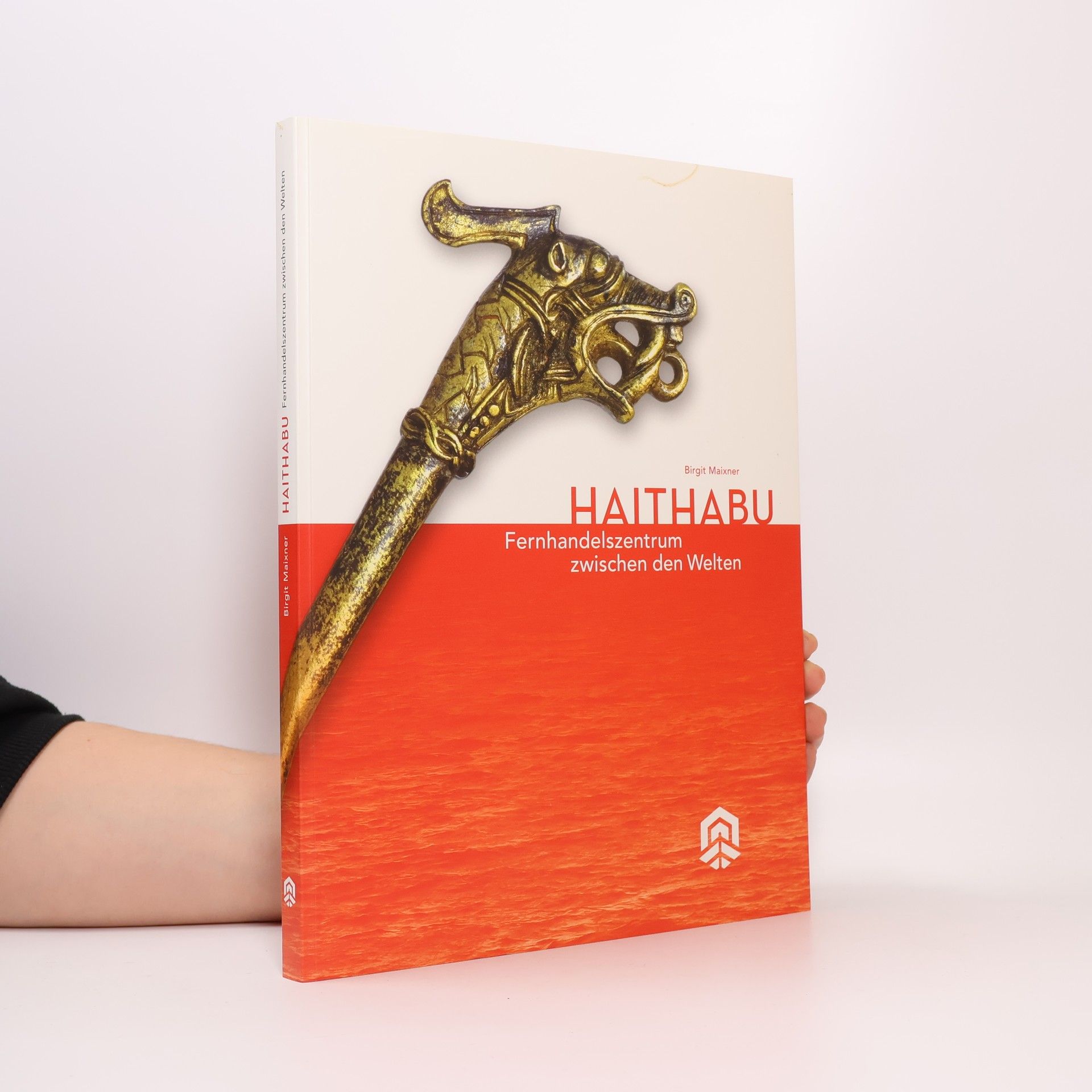 Haithabu. Fernhandelszentrum zwischen den Welten