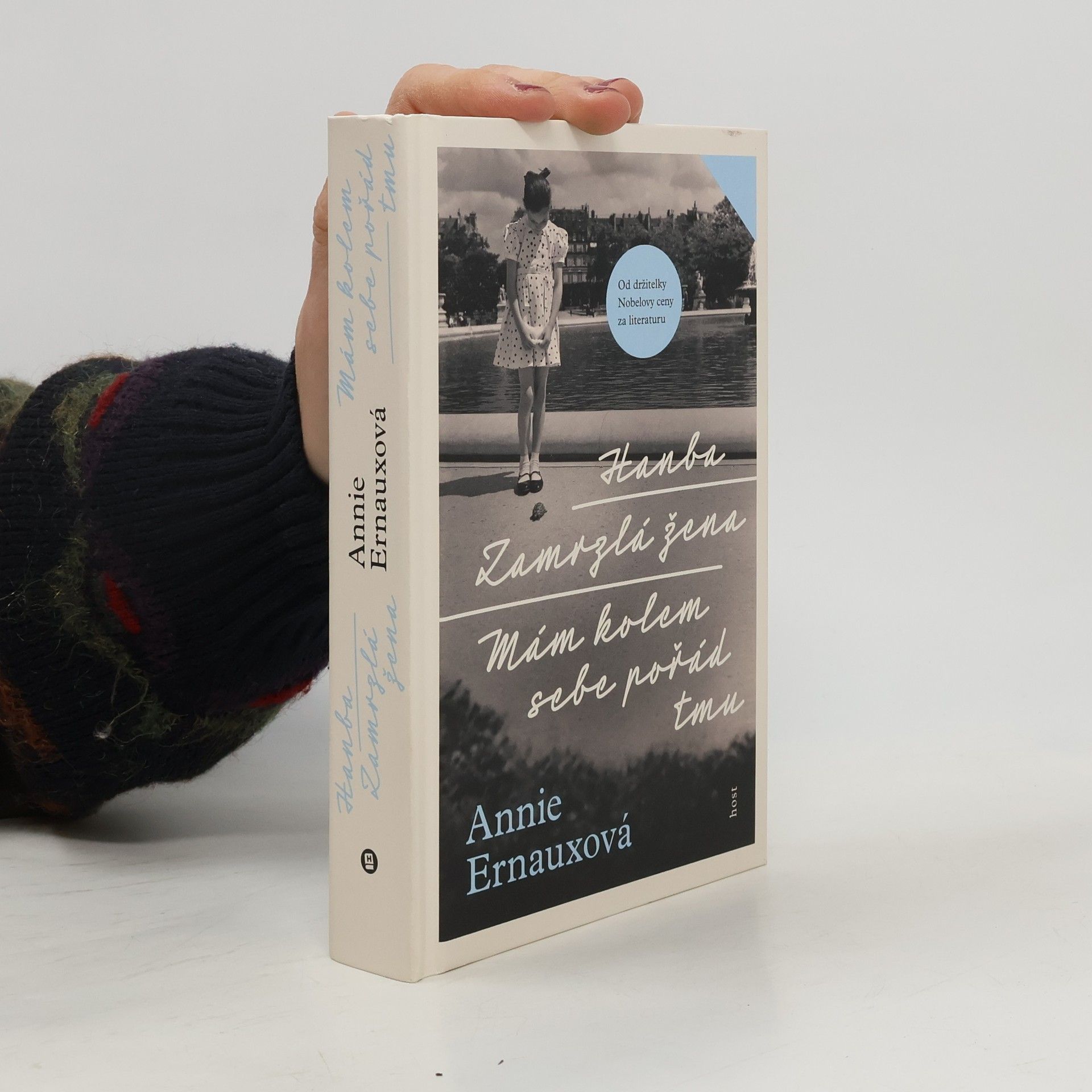 Annie Ernaux Hanba. Zamrzlá žena. Mám kolem sebe pořád tmu