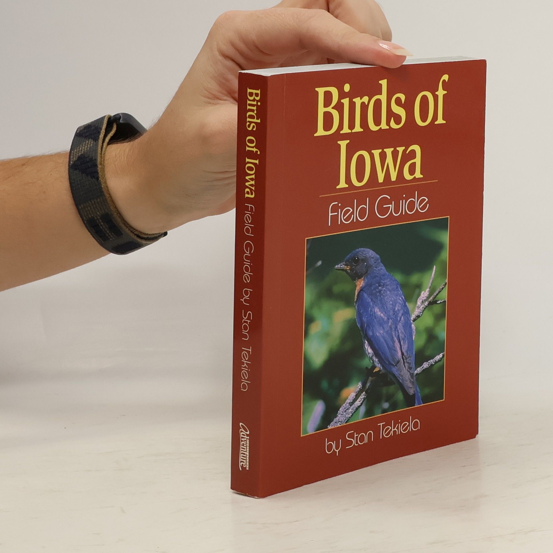 Stan Tekiela Field Guides: Birds of Iowa Field Guide