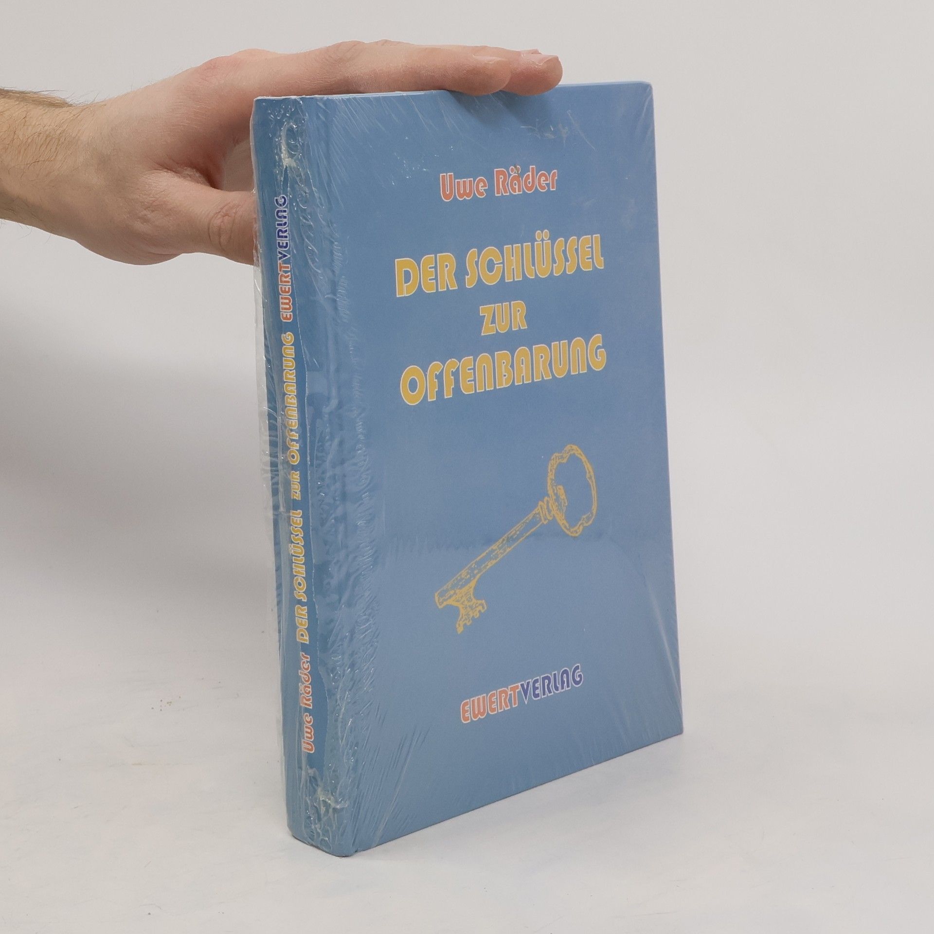 Uwe Räder Der Schlüssel zur Offenbarung