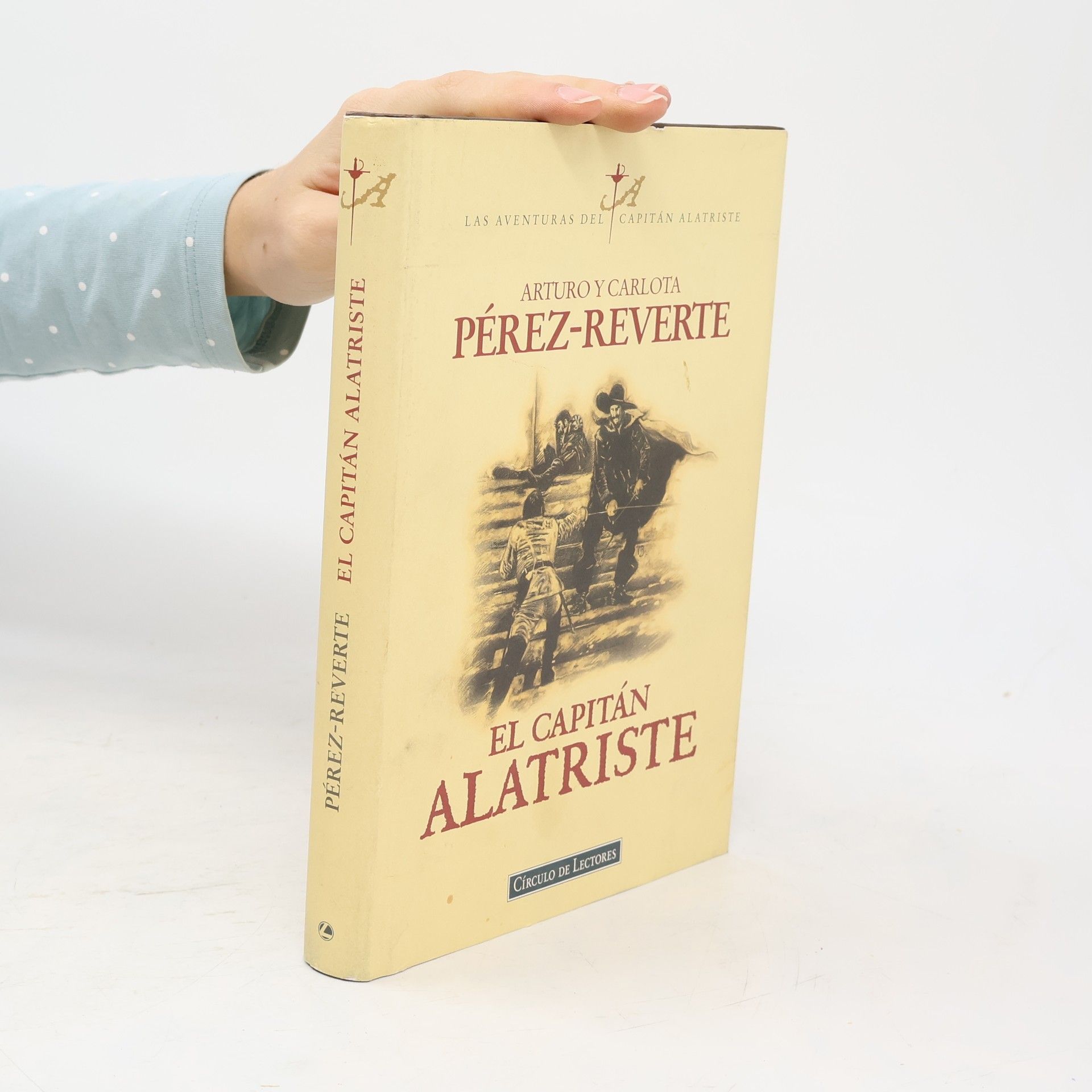 Arturo Pérez-Reverte El Capitán Alatriste