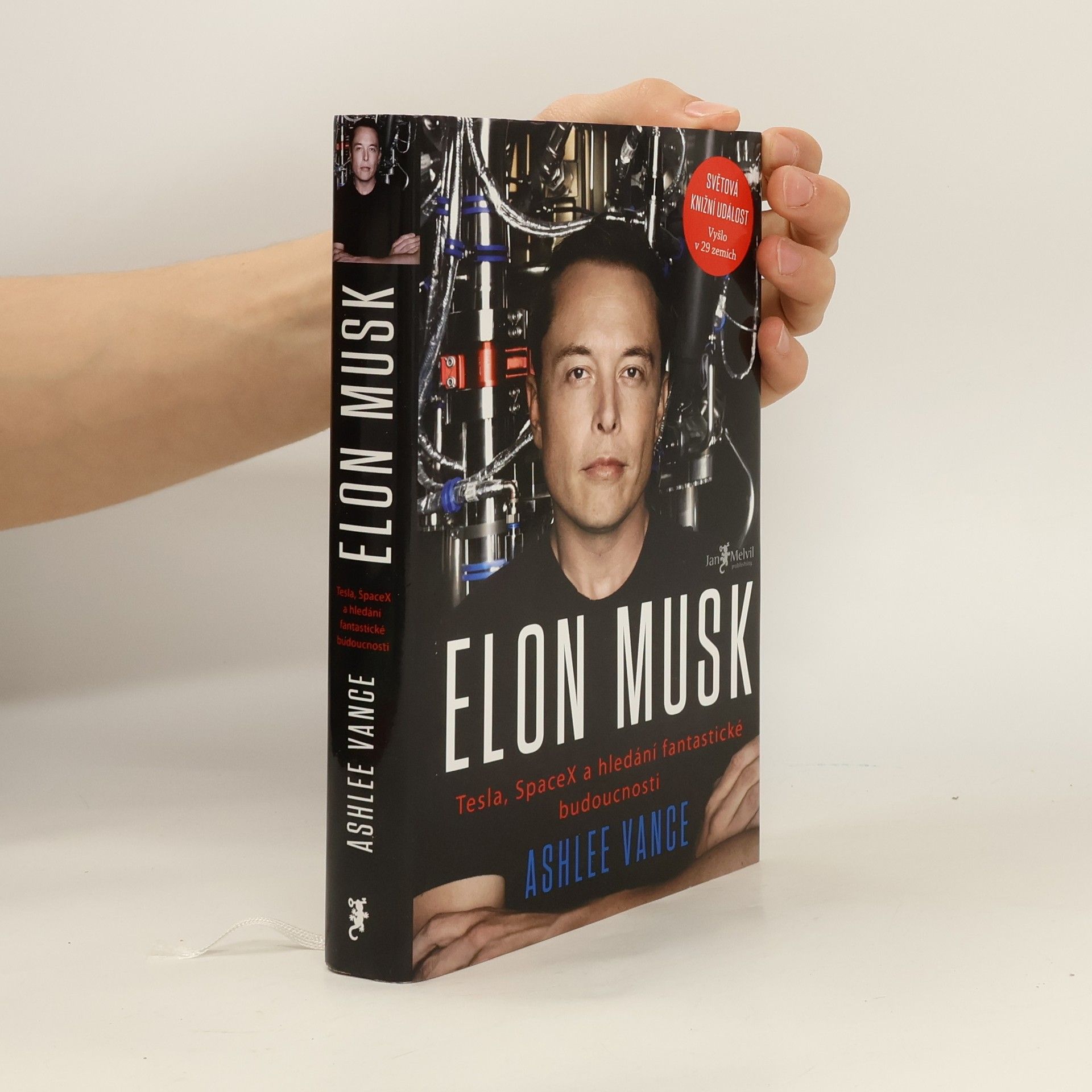 Ashlee Vance Elon Musk. Tesla, SpaceX a hledání fantastické budoucnosti