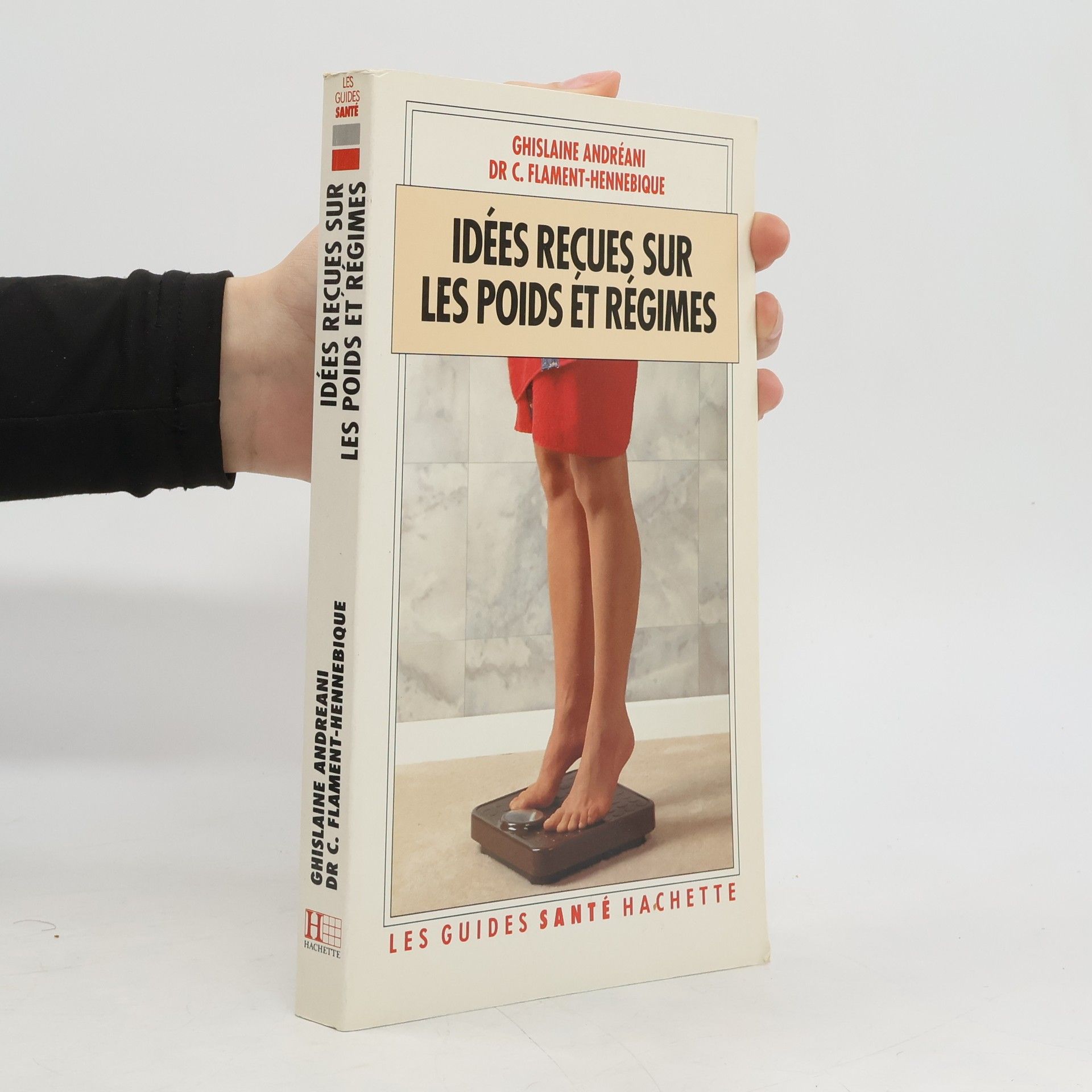 Ghislaine Andréani Idées recues sur les poids ét régimes