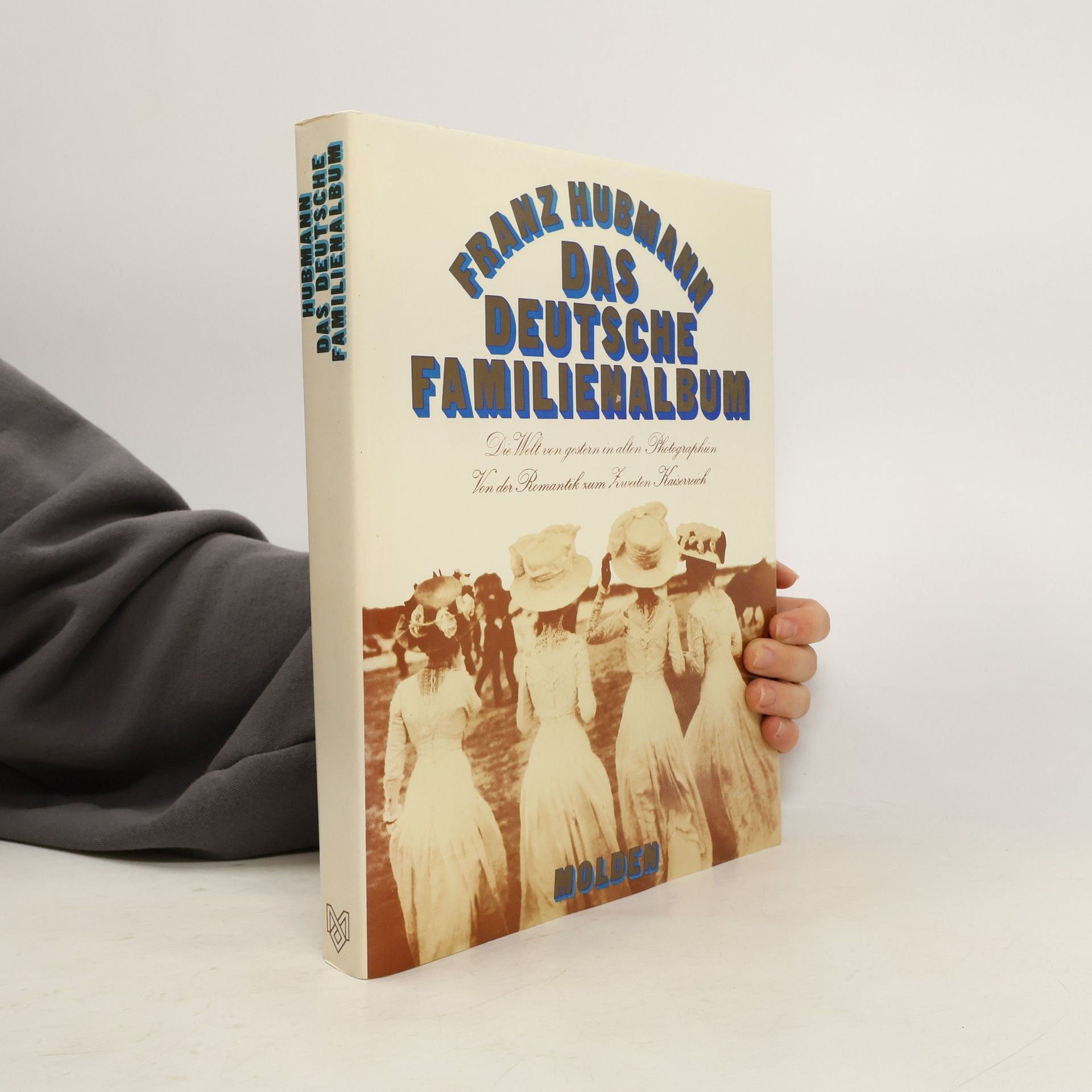 Franz Hubmann Das deutsche Familienalbum