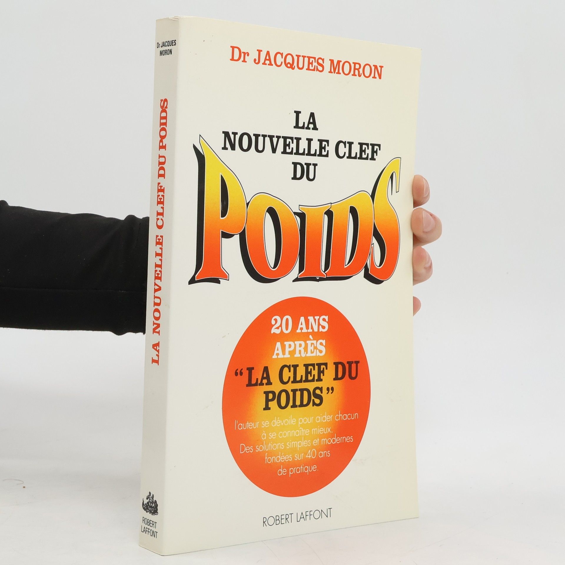 Dr Jacques Moron La nouvelle clef du poids
