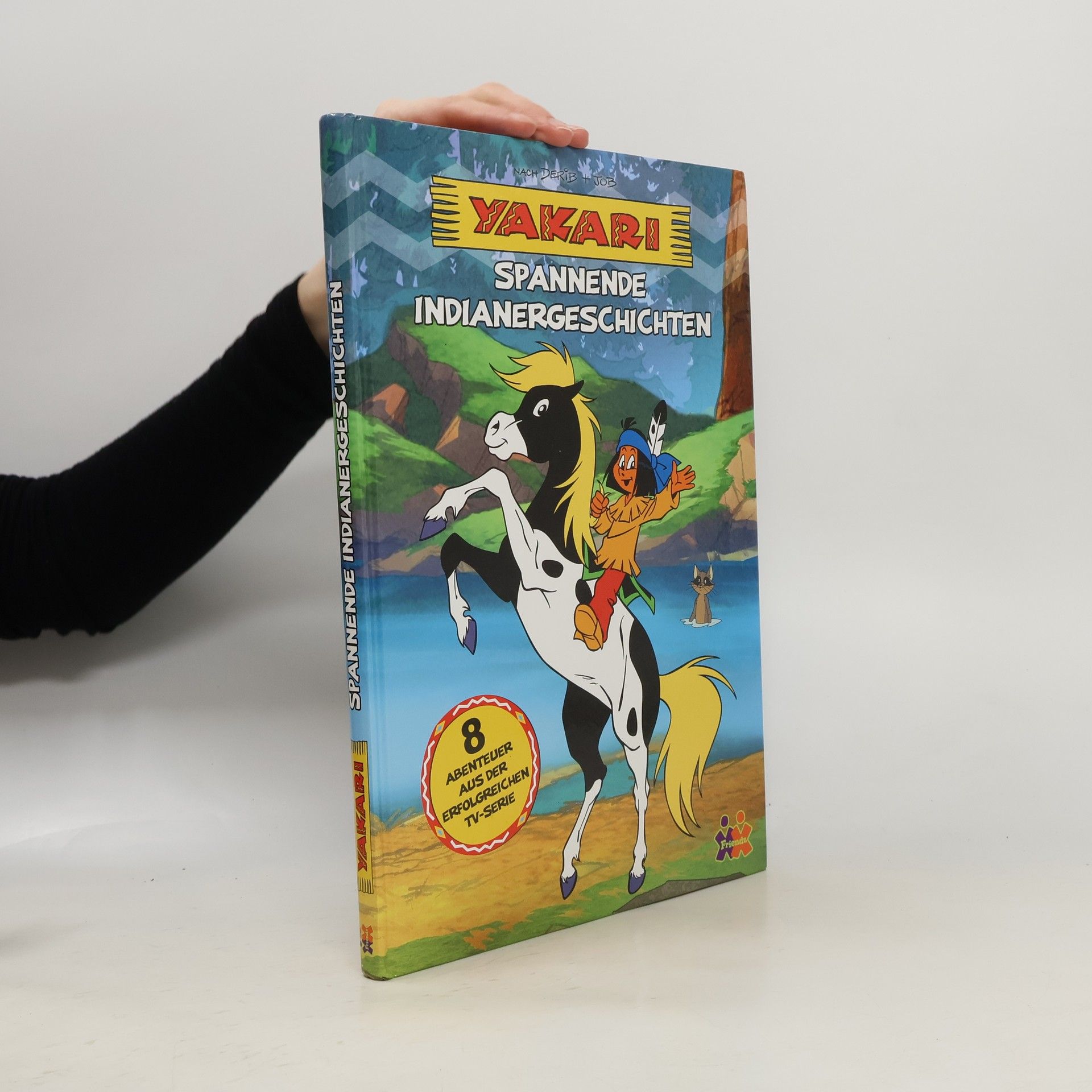 Derib Yakari - spannende Indianergeschichten
