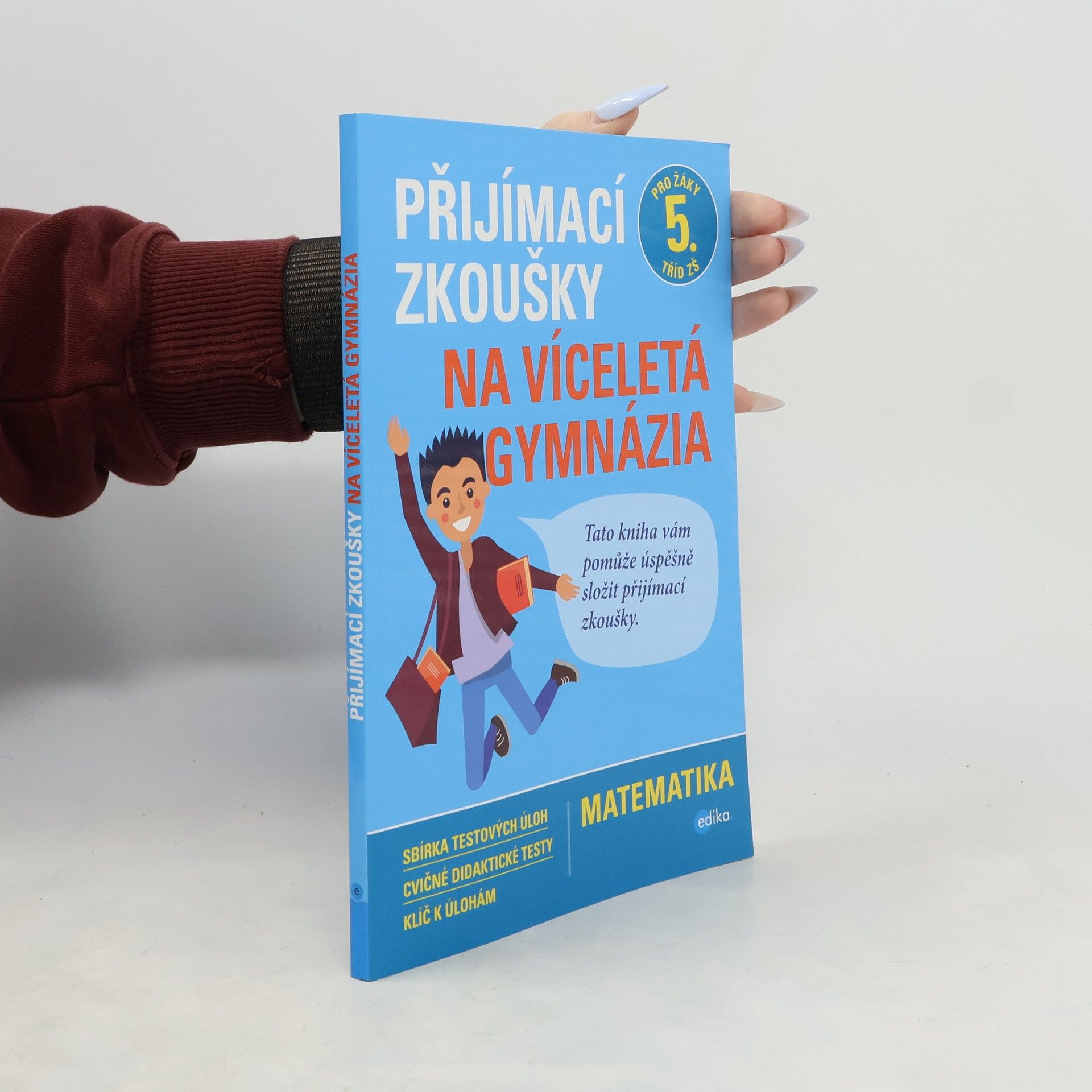 Stanislav Sedláček Přijímací zkoušky na víceletá gymnázia. Matematika