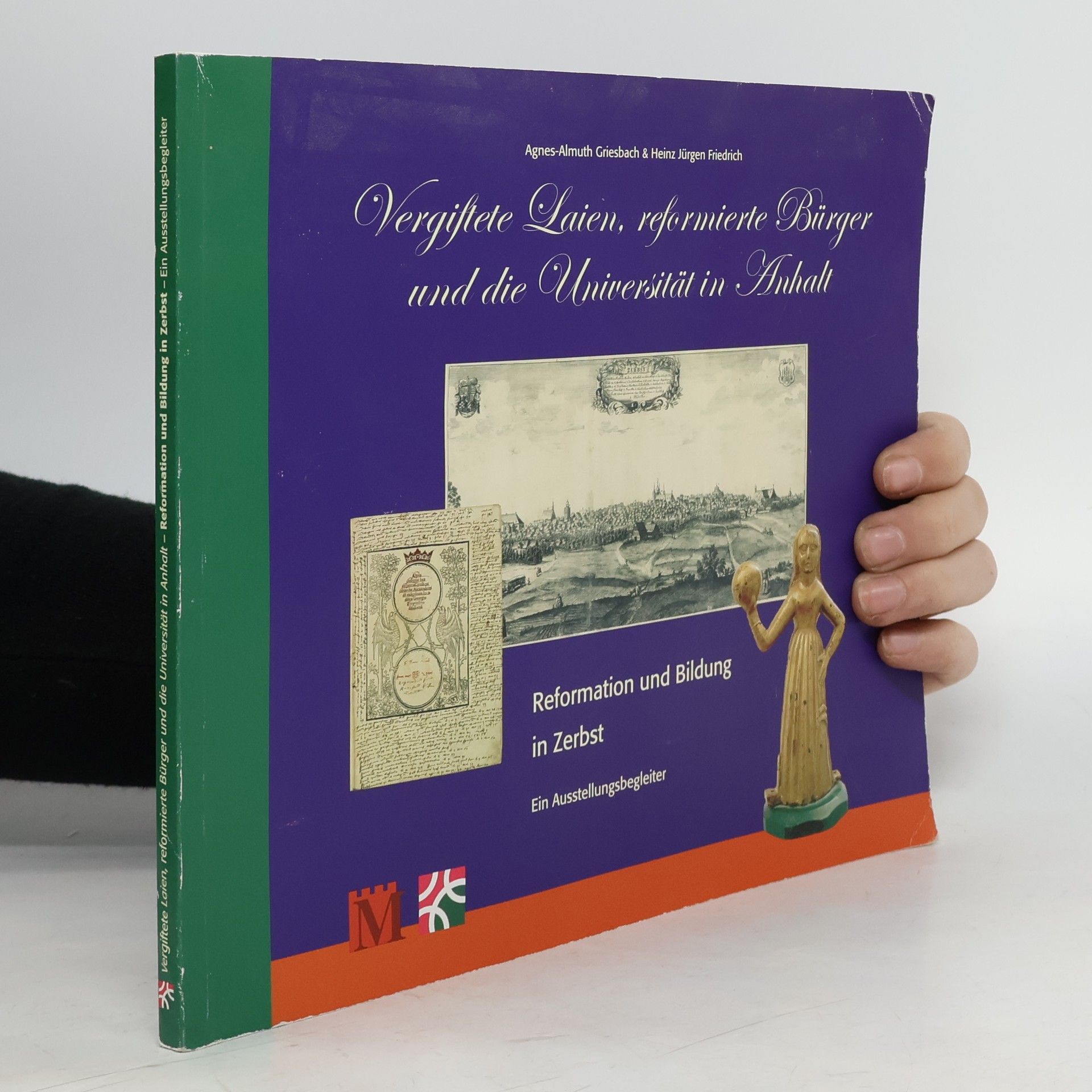 Autorenkollektiv Vergiftete Laien, reformierte Bürger und die Universität in Anhalt