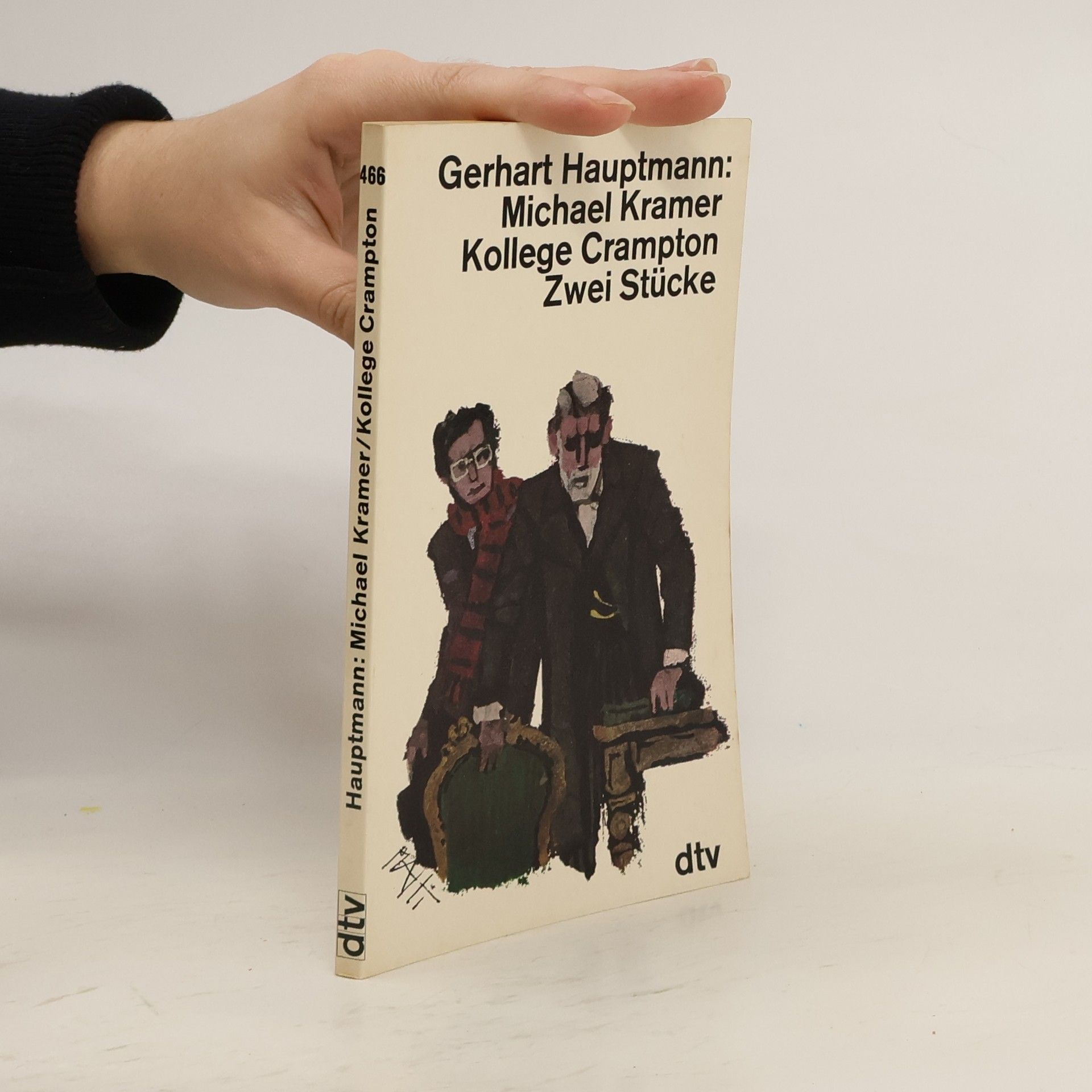 Gerhart Hauptmann Michael Kramer / Kollege Crampton