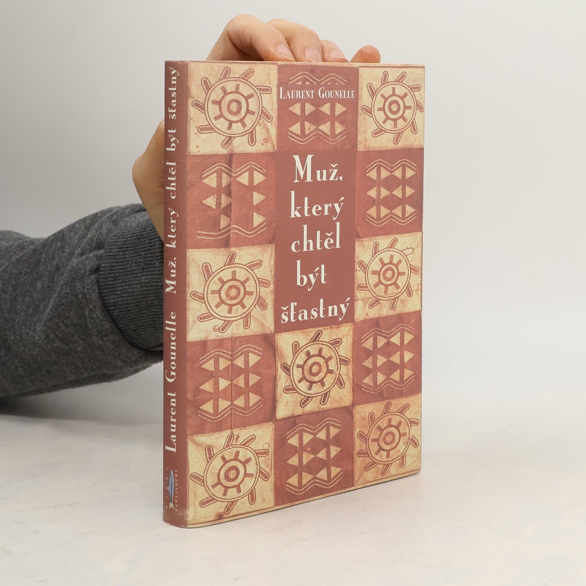 Laurent Gounelle Muž, který chtěl být šťastný