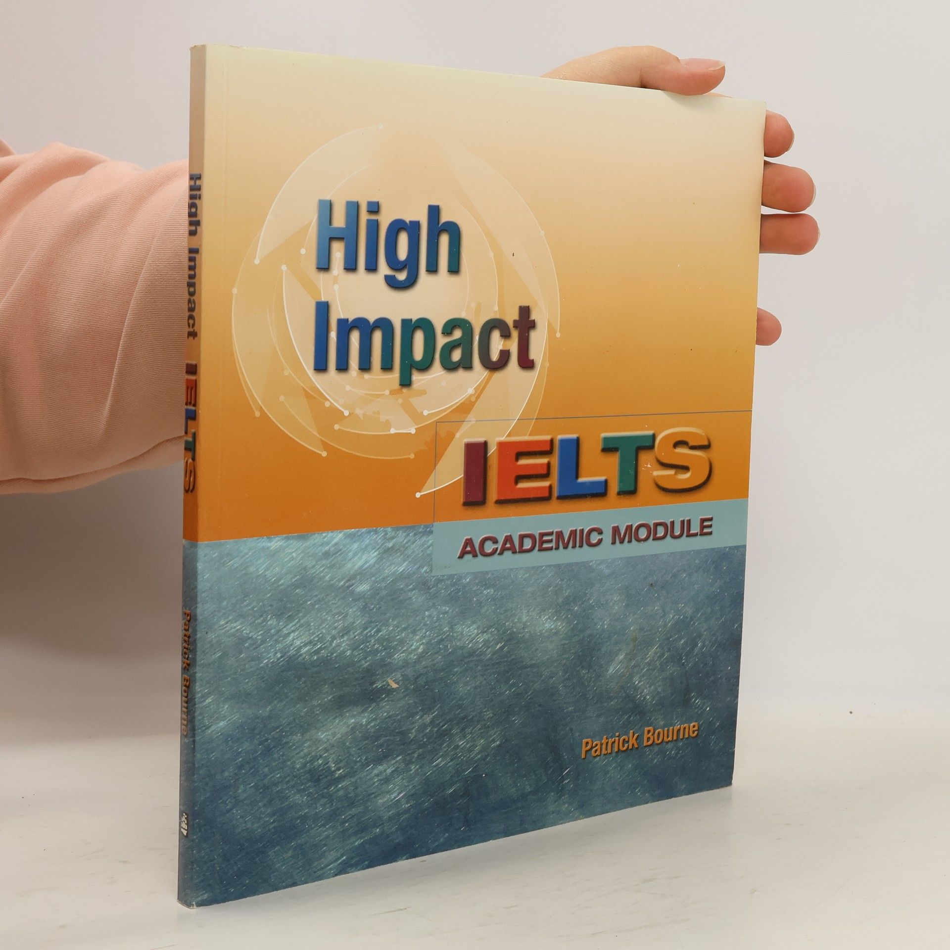 Patrick Bourne High Impact IELTS Academic Module
