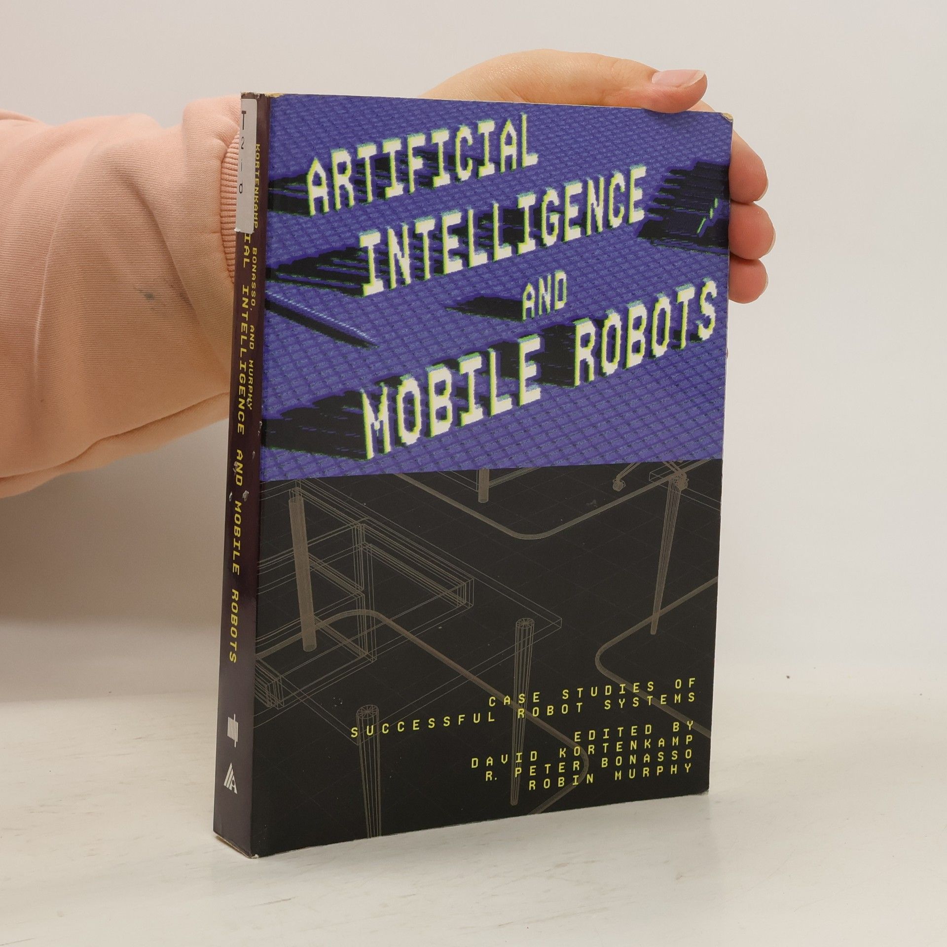 David Kortenkamp Artificial Intelligence and Mobile Robots