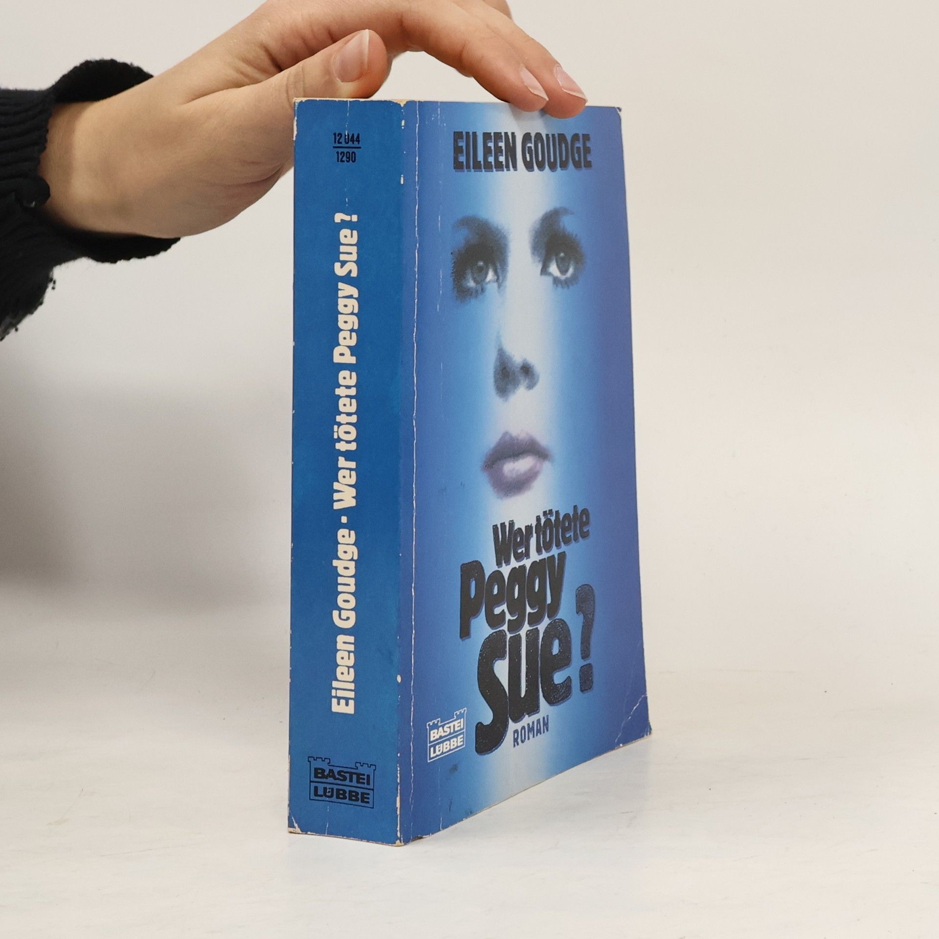Eileen Goudge Wer tötete Peggy Sue?. Roman