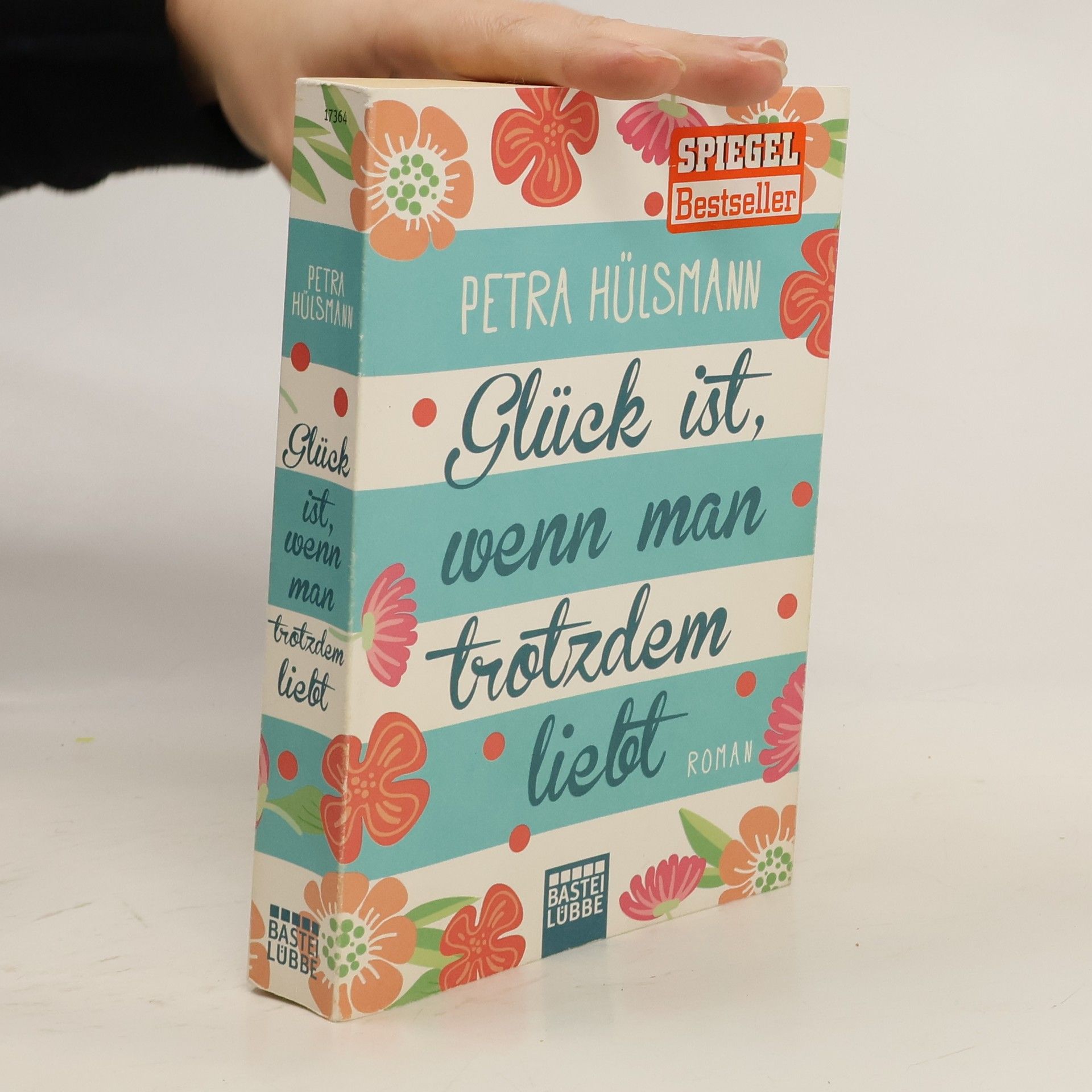 Petra Hülsmann Glück ist, wenn man trotzdem liebt