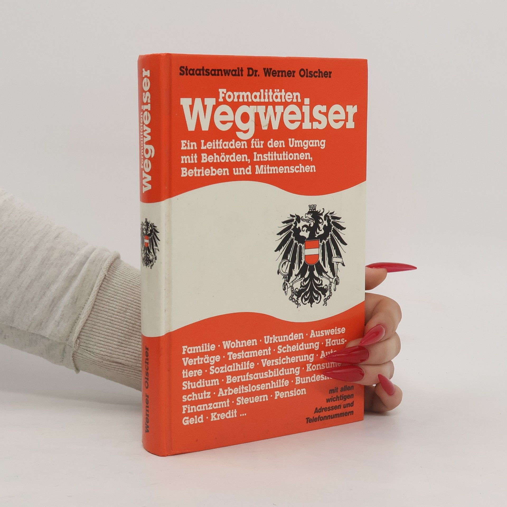 Dr. jur. Werner Olscher Formalitäten Wegweiser