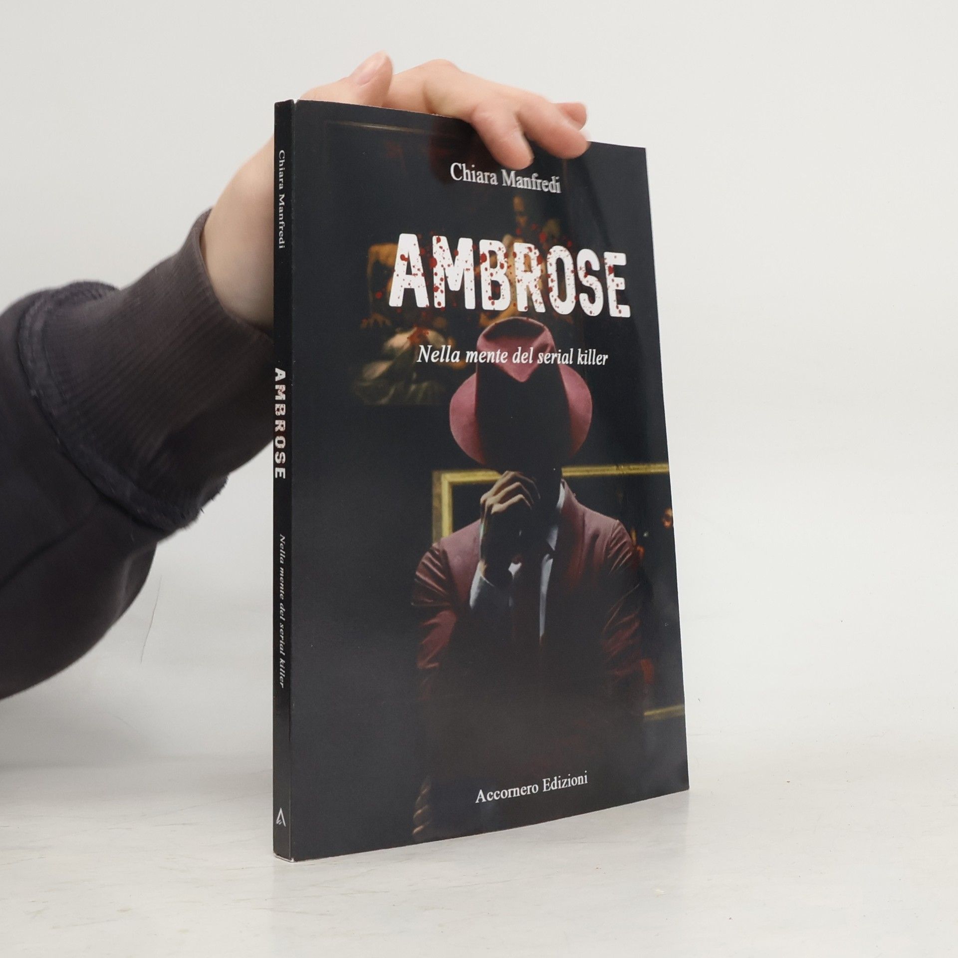 Chiara Manfredi Ambrose. Nella mente del serial killer