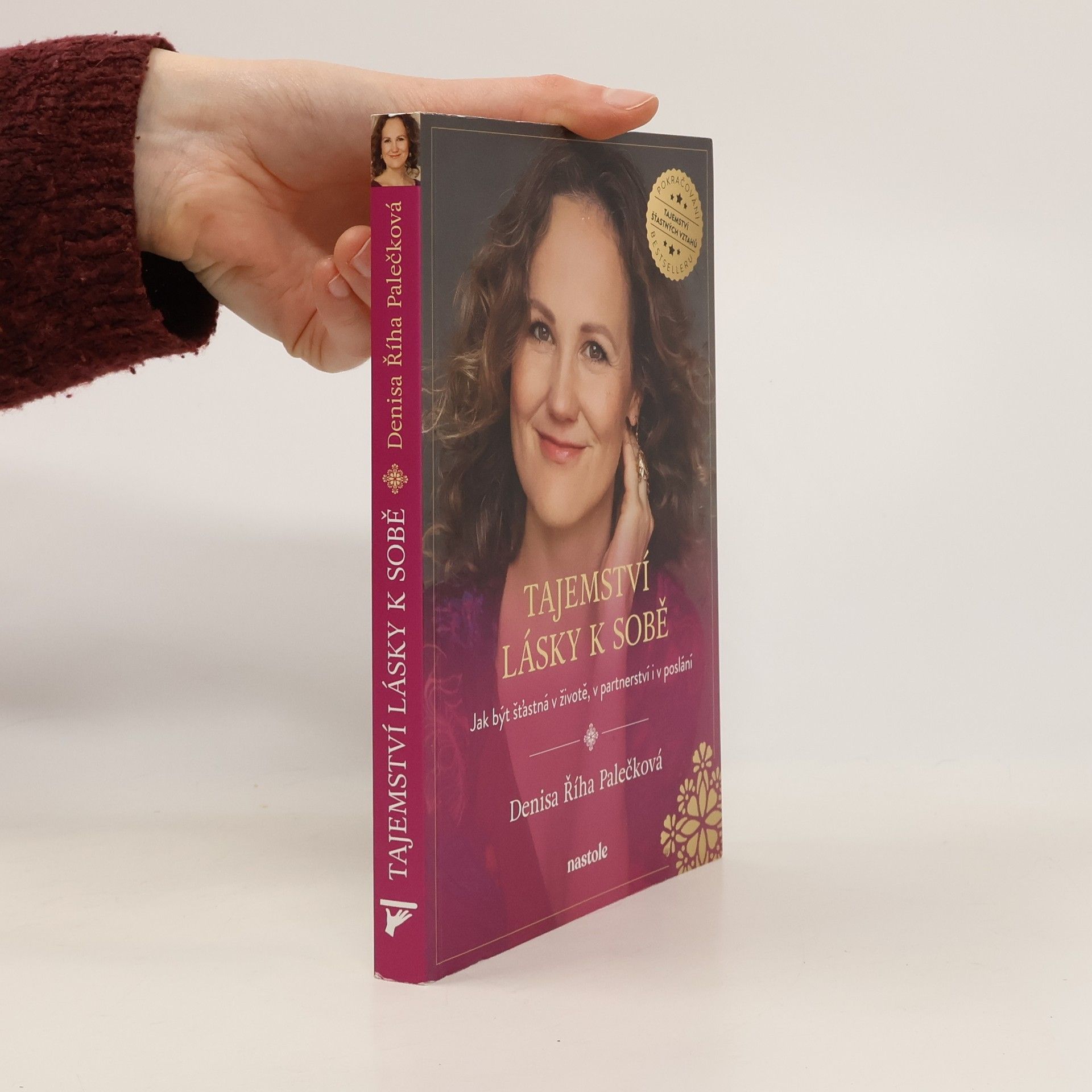Denisa Říha Palečková Tajemství lásky k sobě : jak být šťastná v životě, v partnerství a v poslání