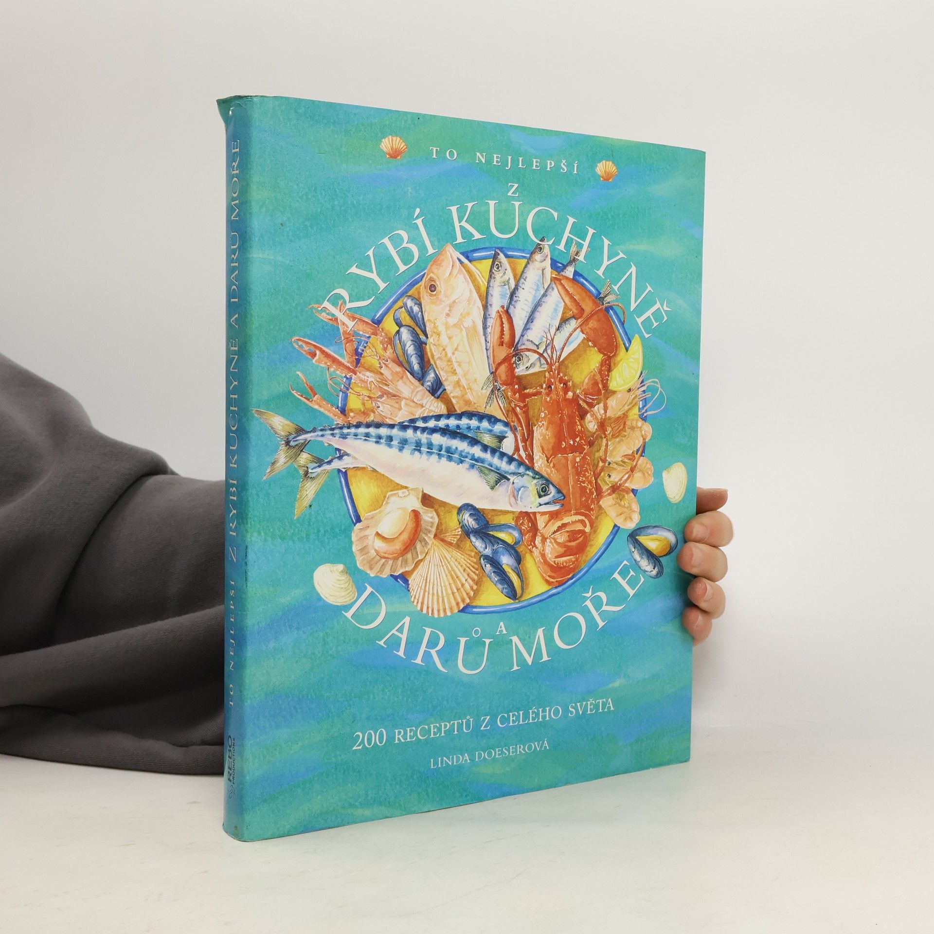 Linda Doeser To nejlepší z rybí kuchyně a darů moře