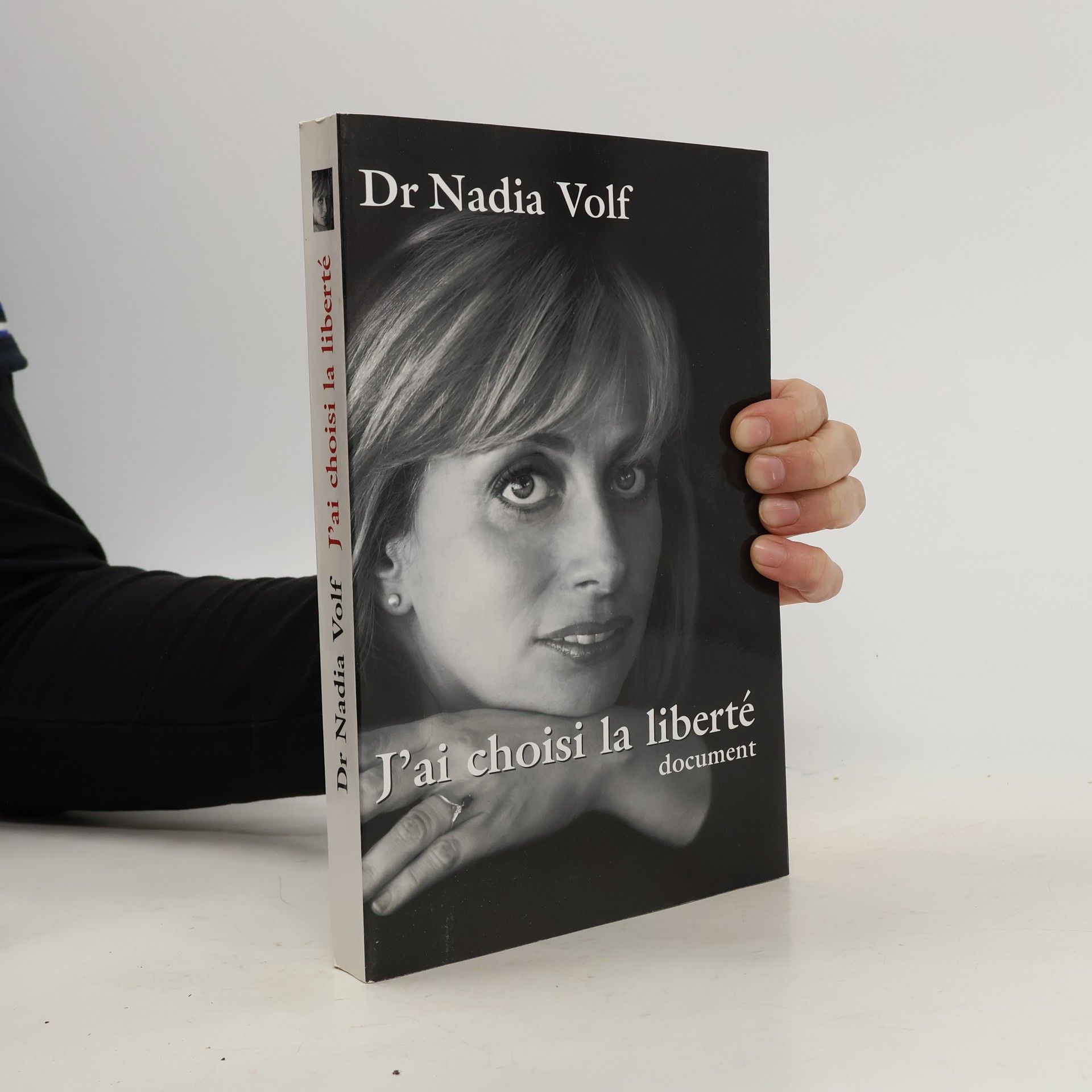 Dr Nadia Volf J'ai choisi la liberté