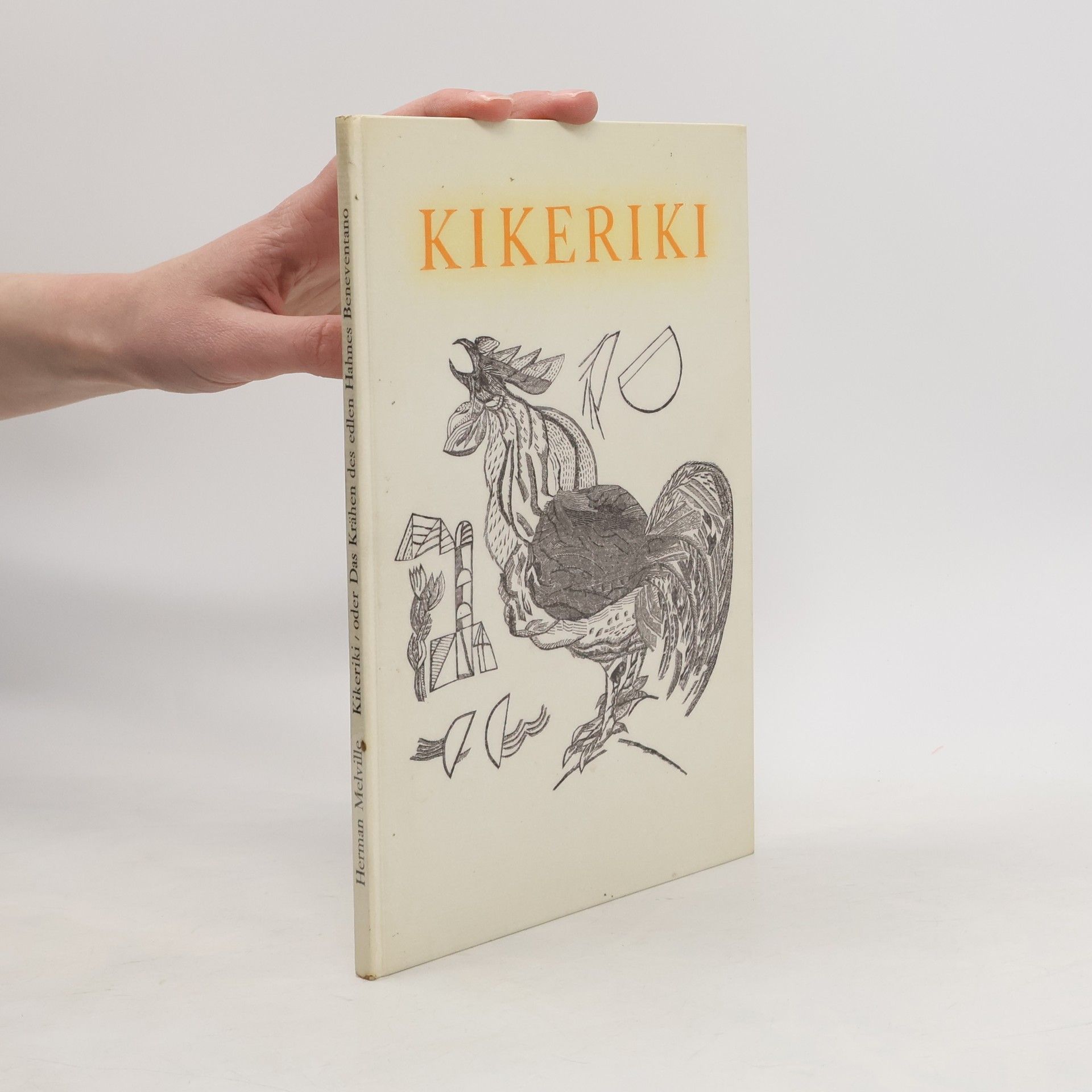 Herman Melville Kikeriki, oder Das Krähen des edlen Hahnes