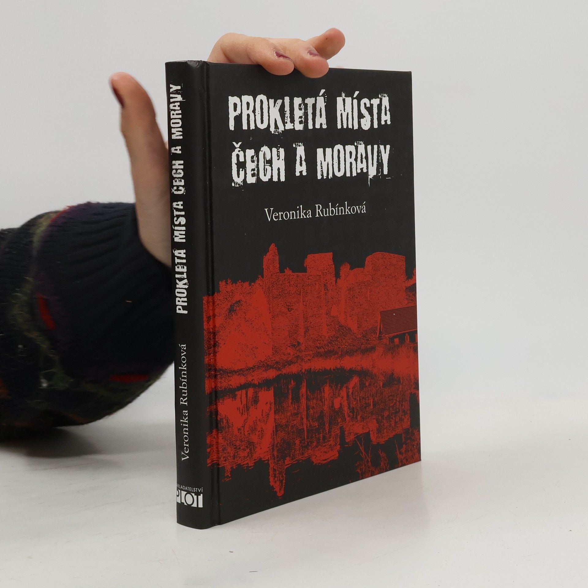 Veronika Rubínková Prokletá místa Čech a Moravy