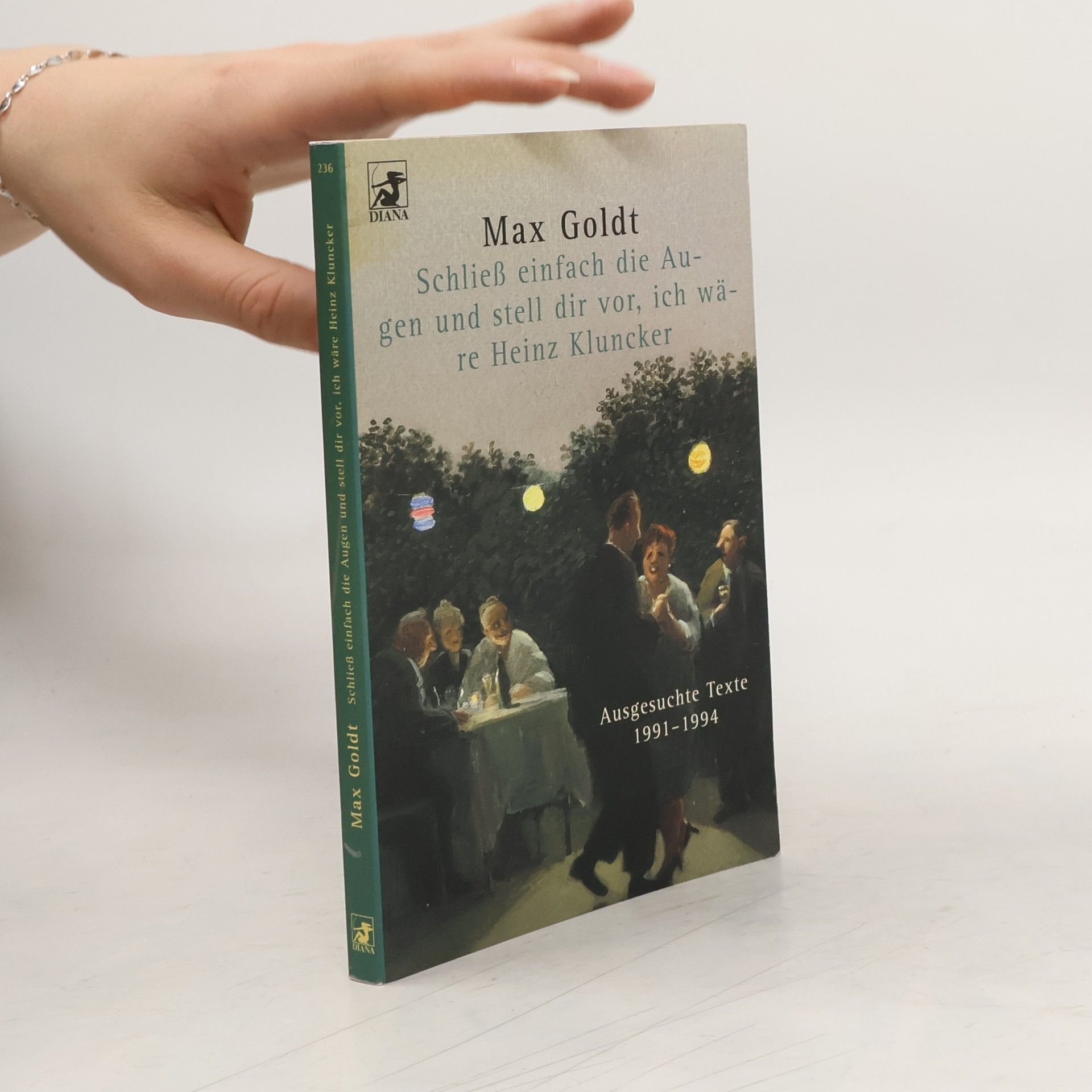 Max Goldt Schließ einfach die Augen und stell dir vor, ich wäre Heinz Kluncker