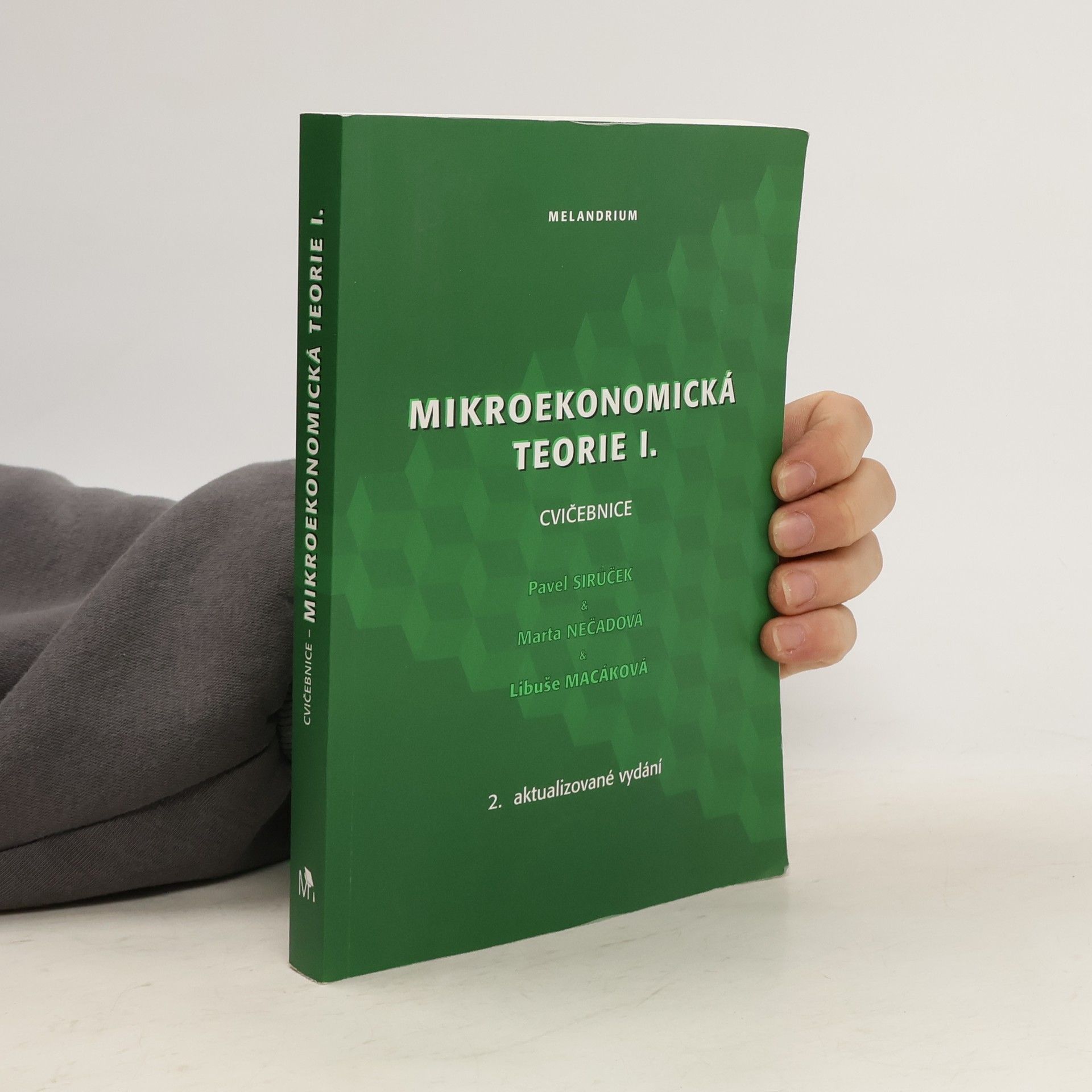 Kolektív autorov Mikroekonomická teorie I. Cvičebnice