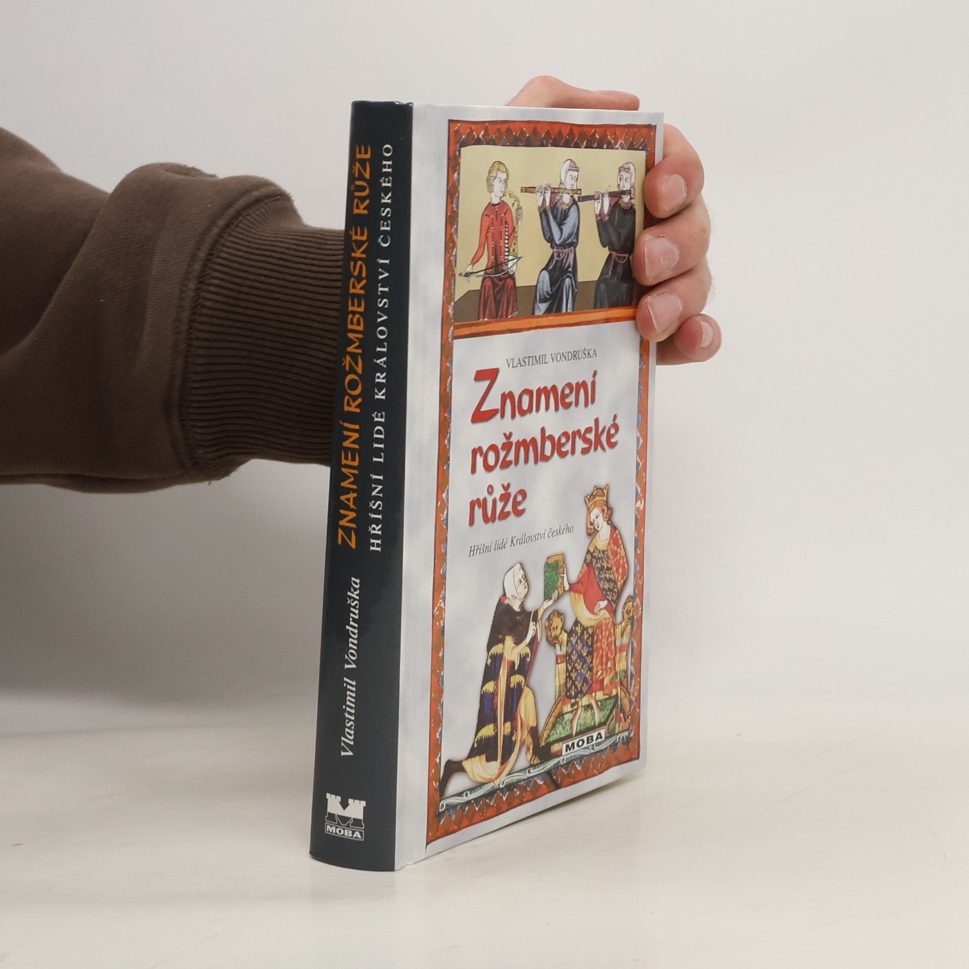 Vlastimil Vondruška Znamení rožmberské růže, aneb, Tři zločiny, které rozřešil královský prokurátor Oldřich z Chlumu