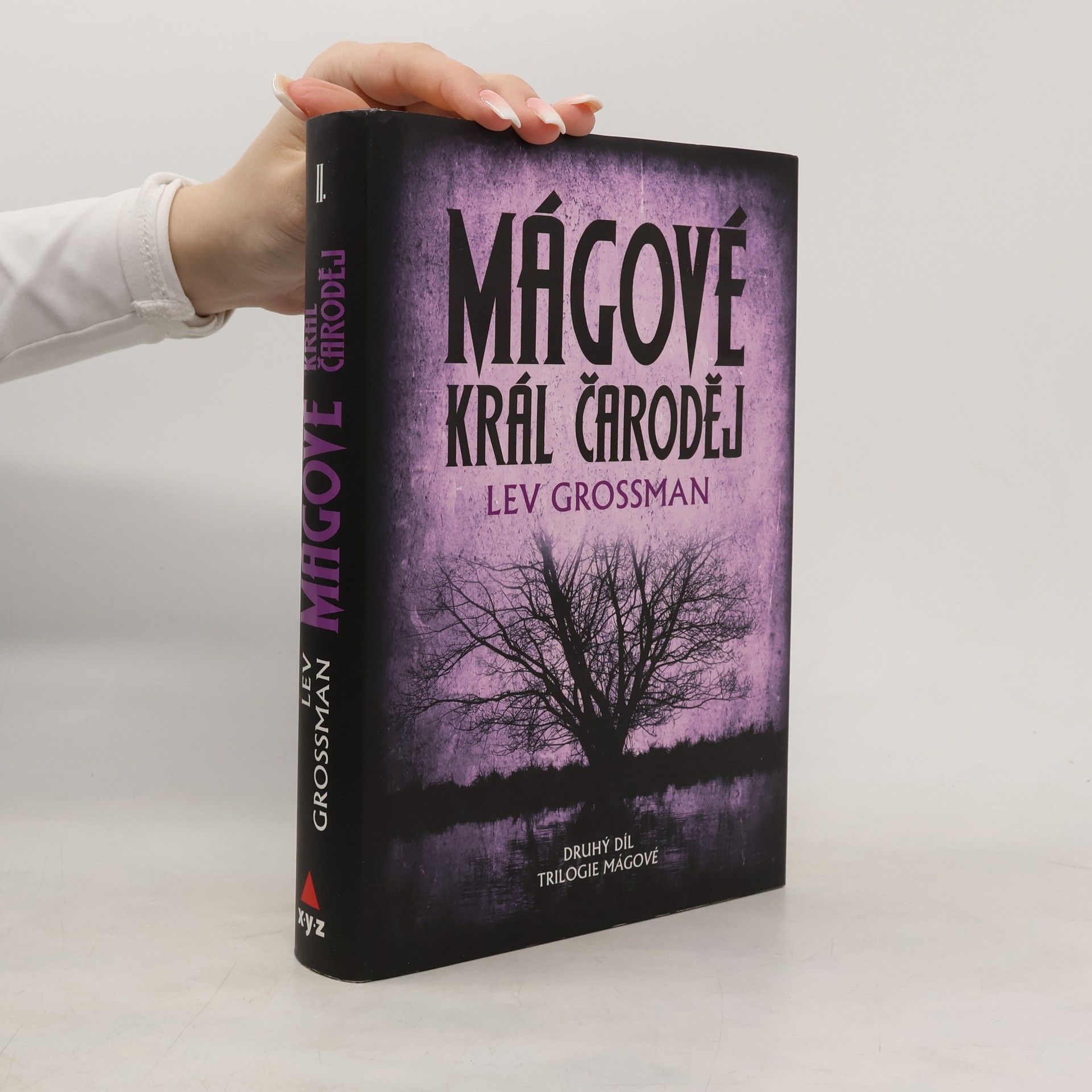 Lev Grossman Mágové. Král čaroděj