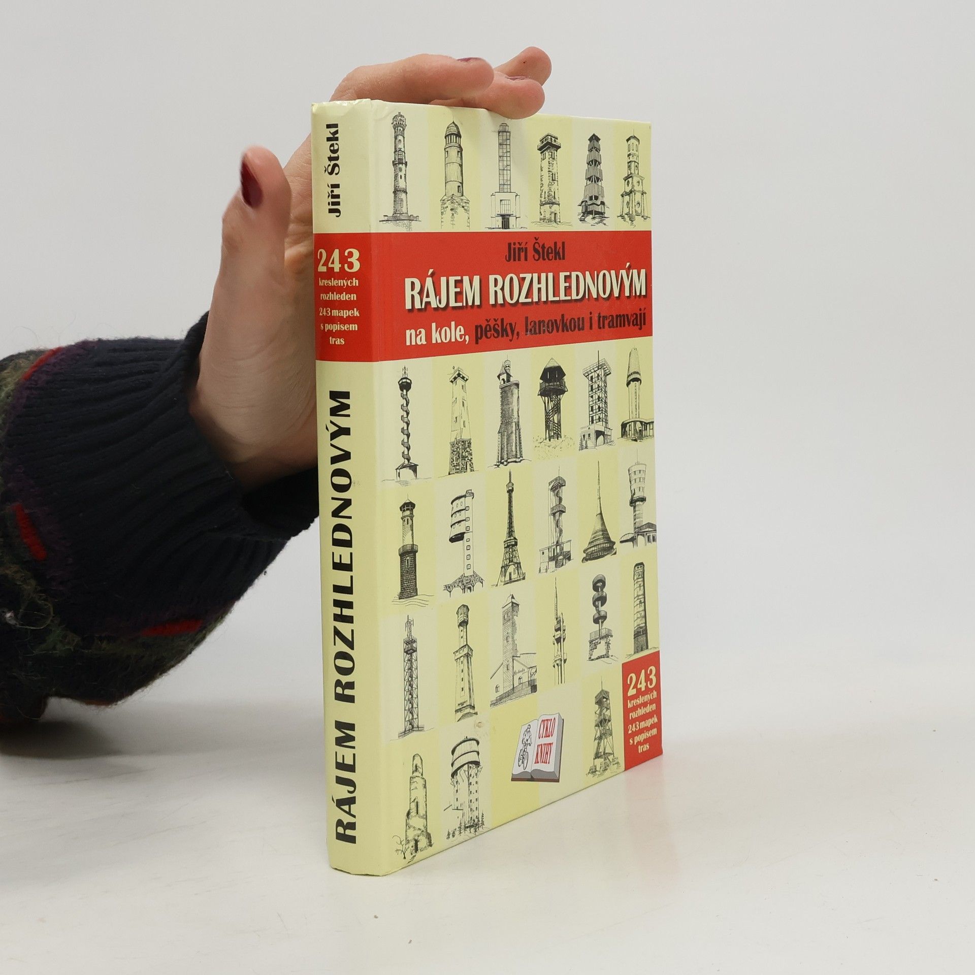 Jiří Štekl Rájem rozhlednovým