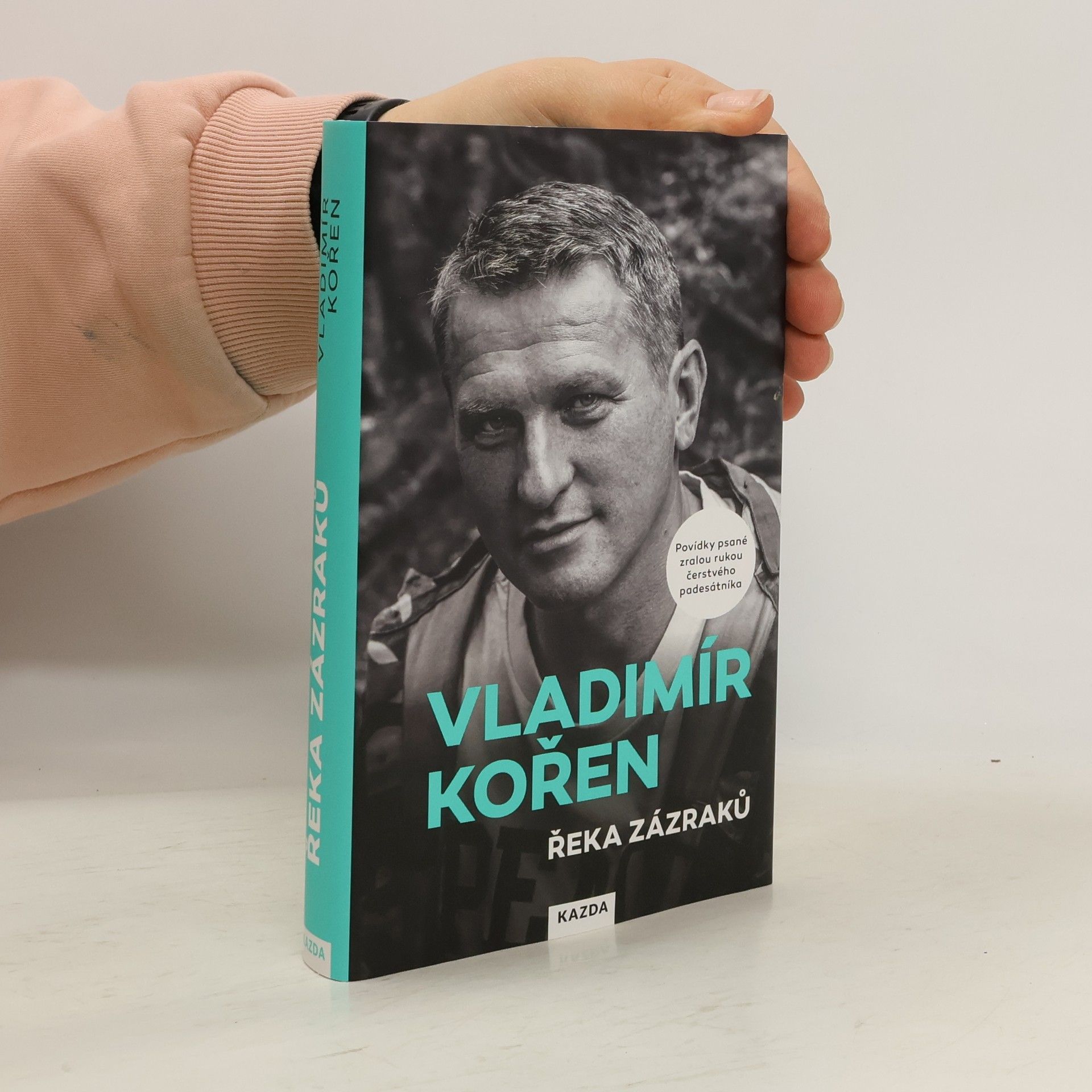 Vladimír Kořen Řeka zázraků : povídky psané zralou rukou čerstvého padesátníka