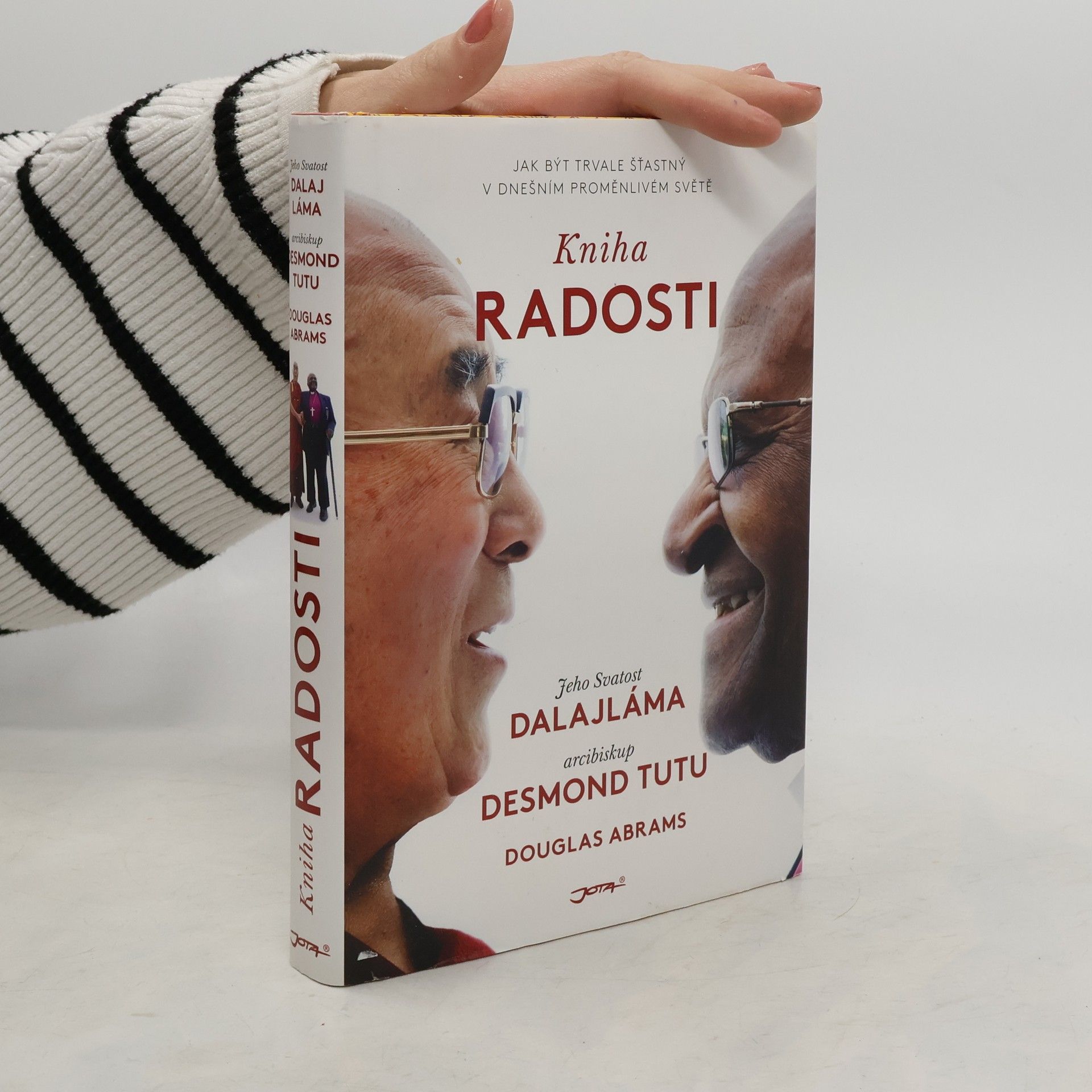 Douglas Carlton Abrams Kniha radosti : jak být trvale šťastný v dnešním proměnlivém světě