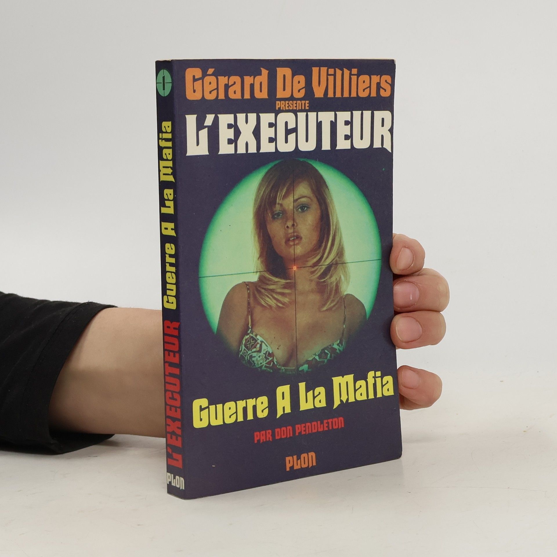Gérard de Villiers L´Executeur. Guerre A La Mafia