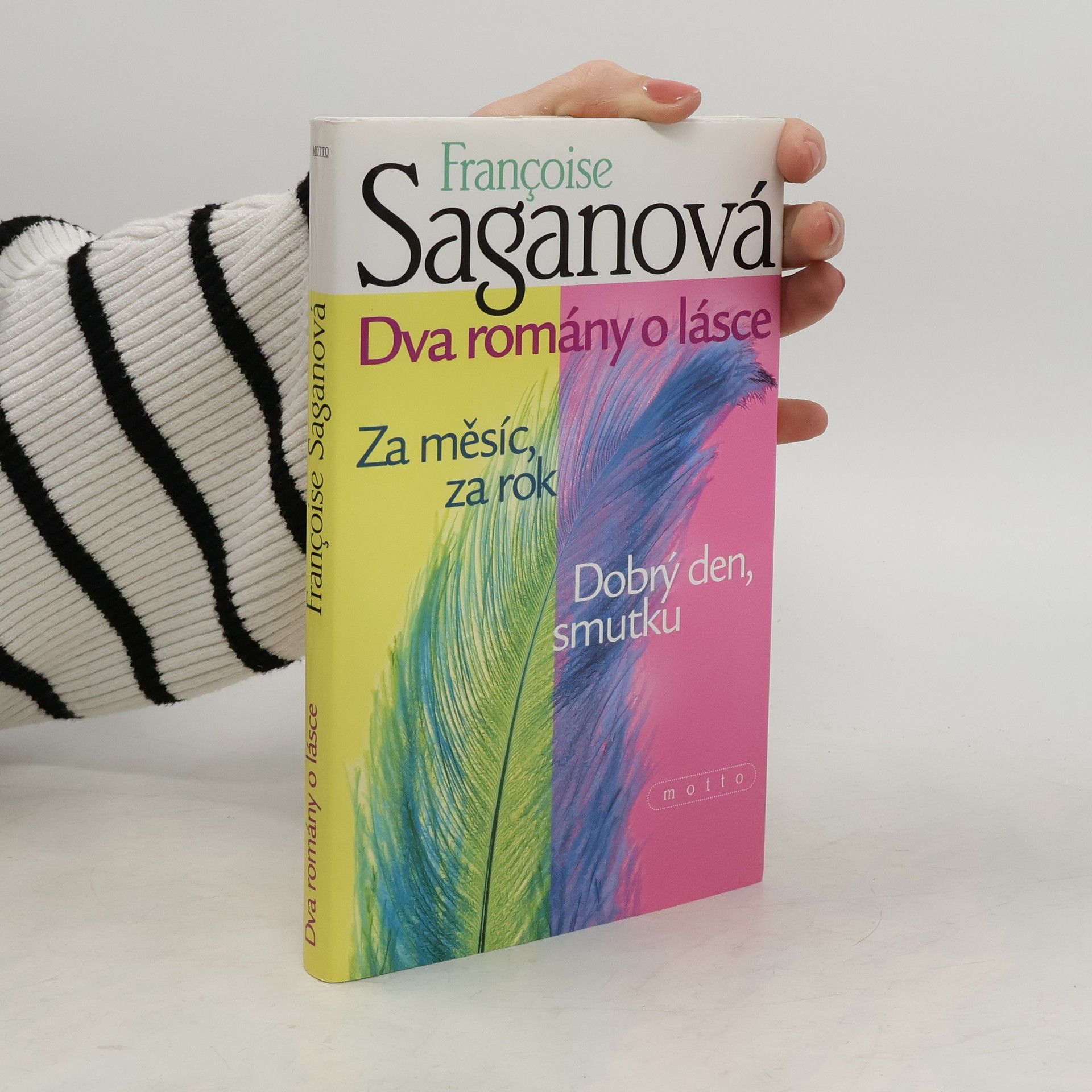 Dva romány o lásce: Za měsíc, za rok; Dobrý den, smutku