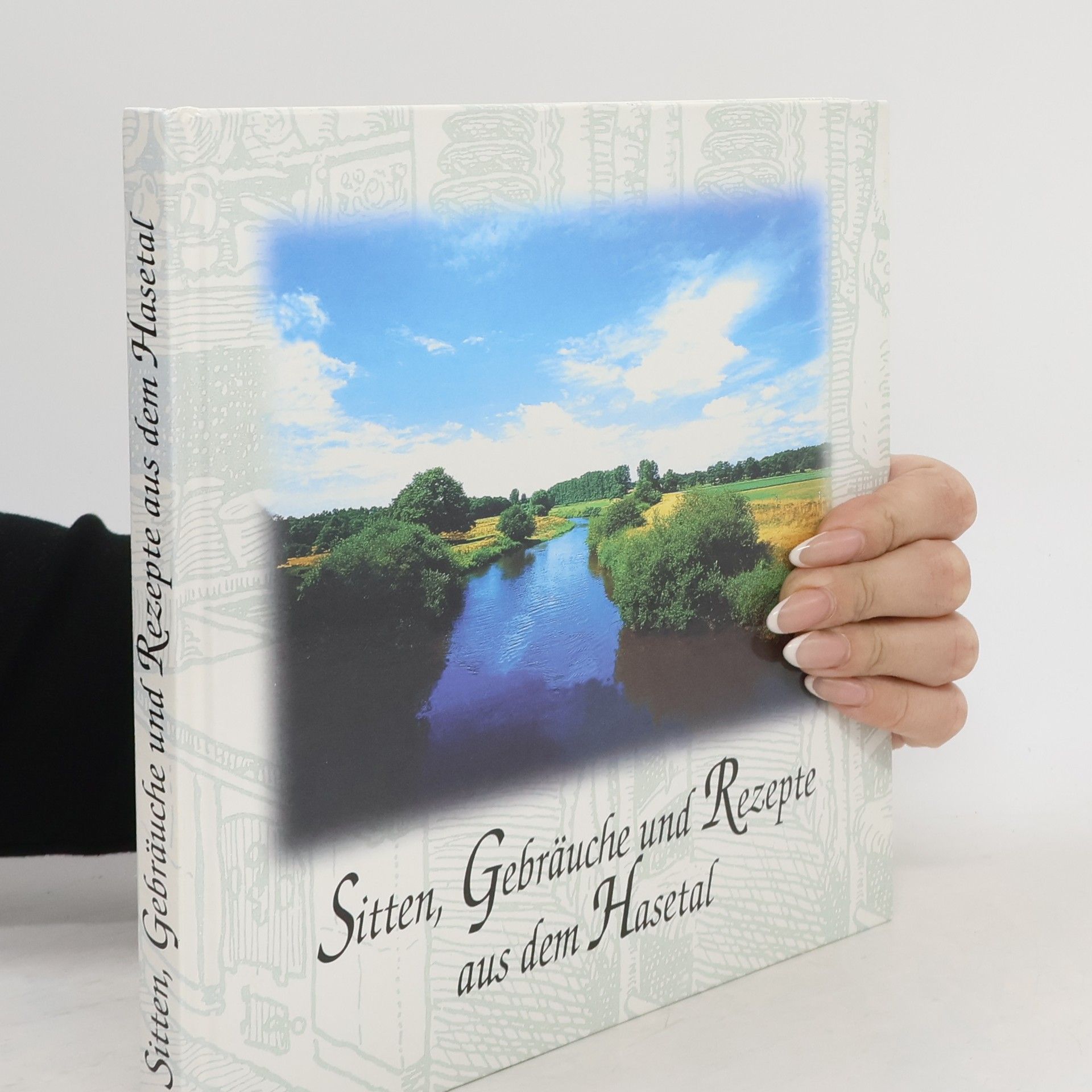 Sitten, Gebräuche und Rezepte aus dem Hasetal