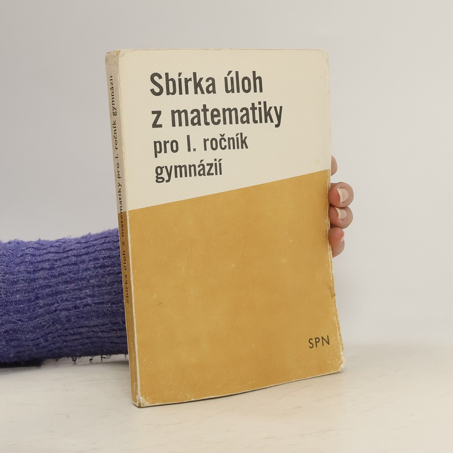 Sbírka úloh z matematiky pro I. ročník gymnázií