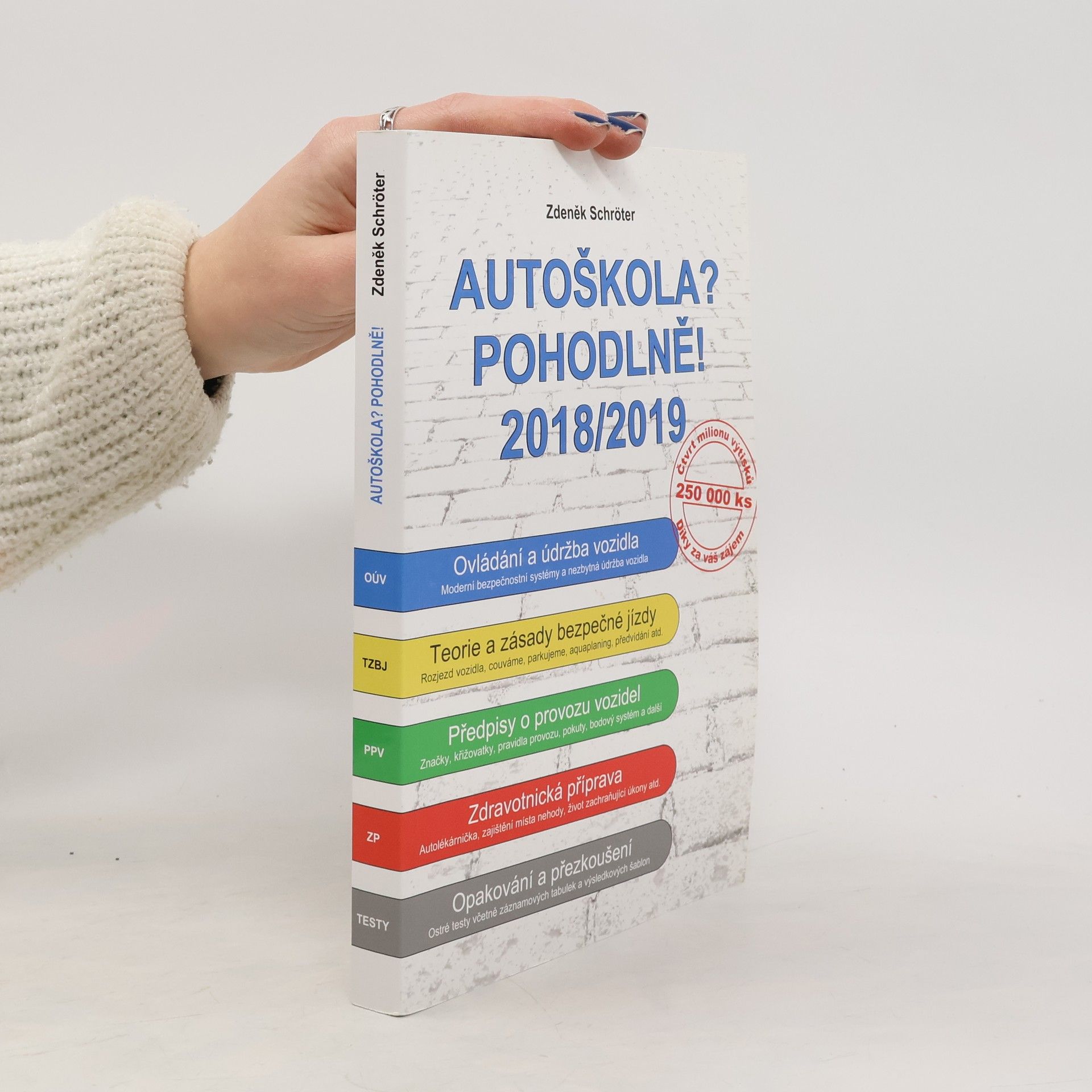 Zdeněk Schröter Autoškola? Pohodlně! : 2018/2019