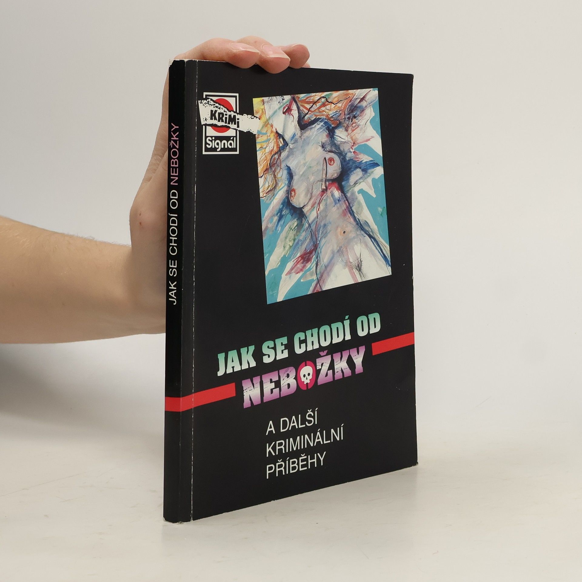 Autorenkollektiv Jak se chodí od nebožky a další kriminální příběhy