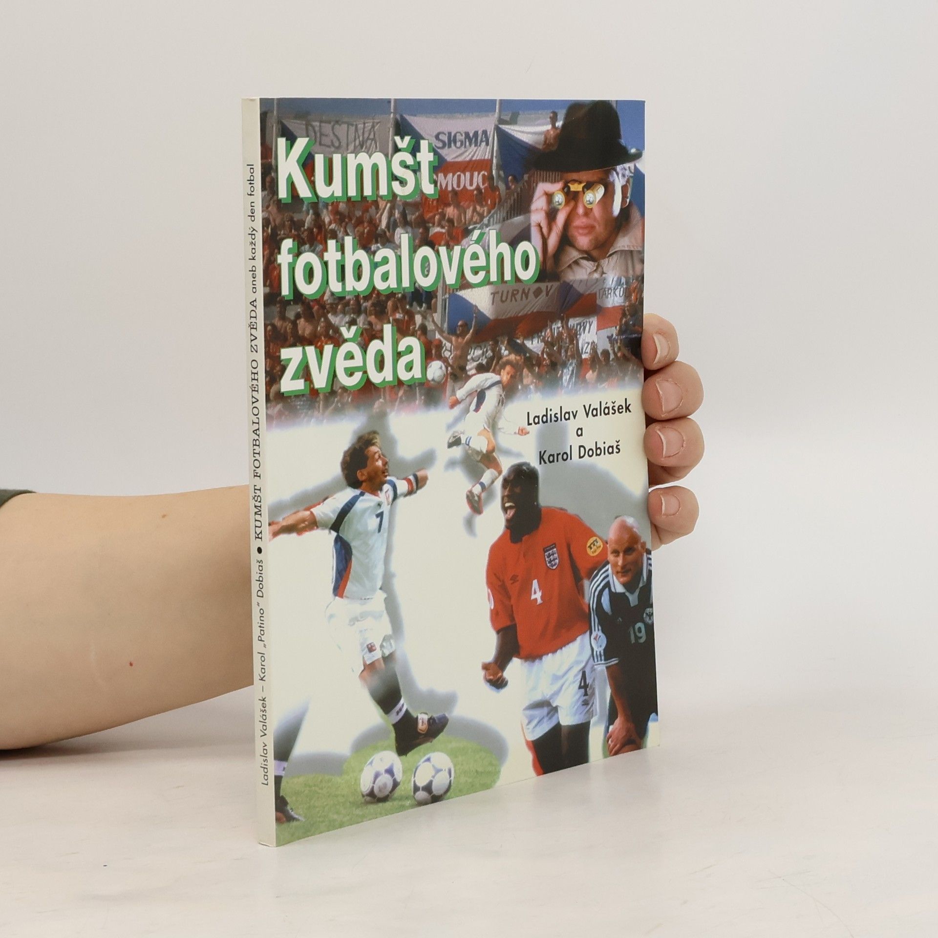 Kumšt fotbalového zvěda