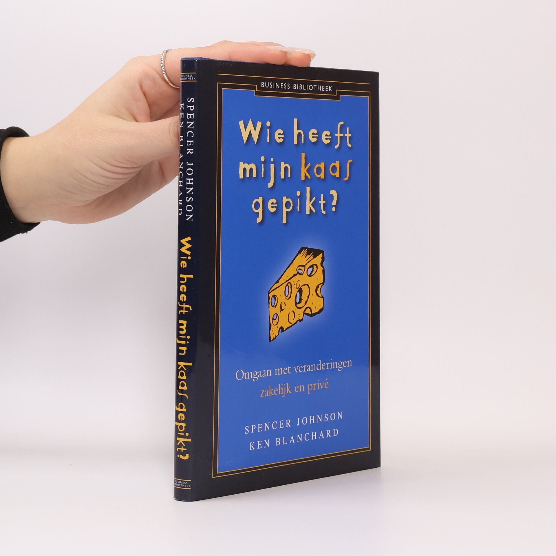 Spencer Johnson Wie heeft mijn kaas gepikt?