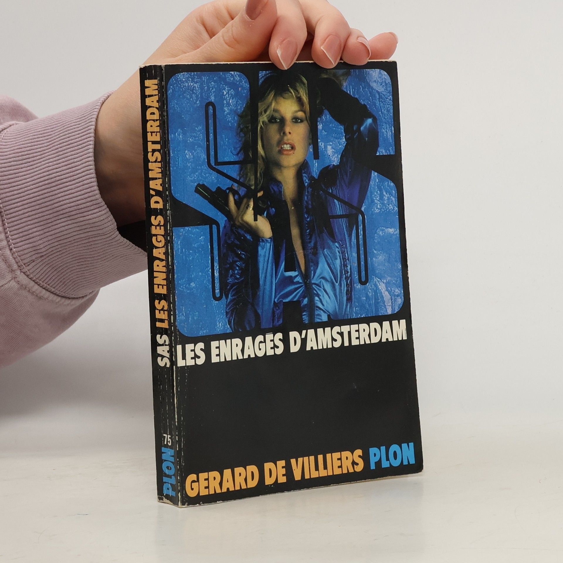 Gérard de Villiers SAS - Les enragés d'Amsterdam