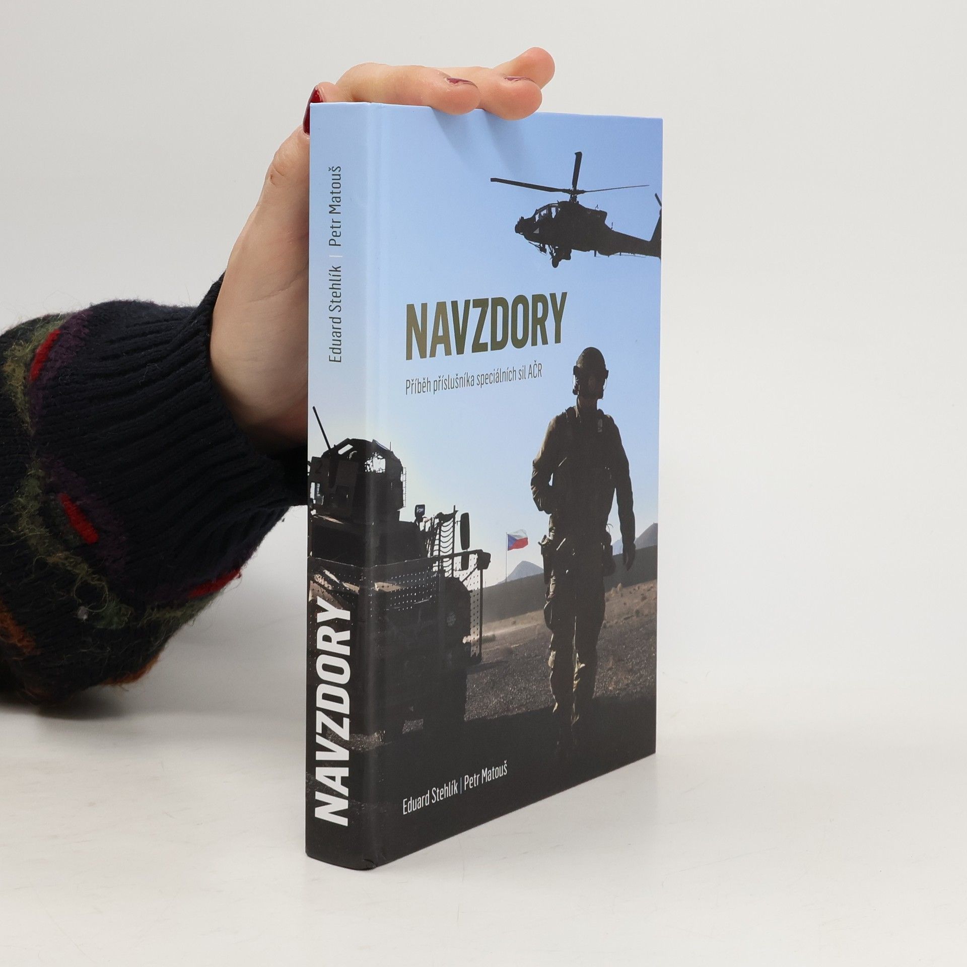 Eduard Stehlík Navzdory. Příběh příslušníka speciálních sil AČR