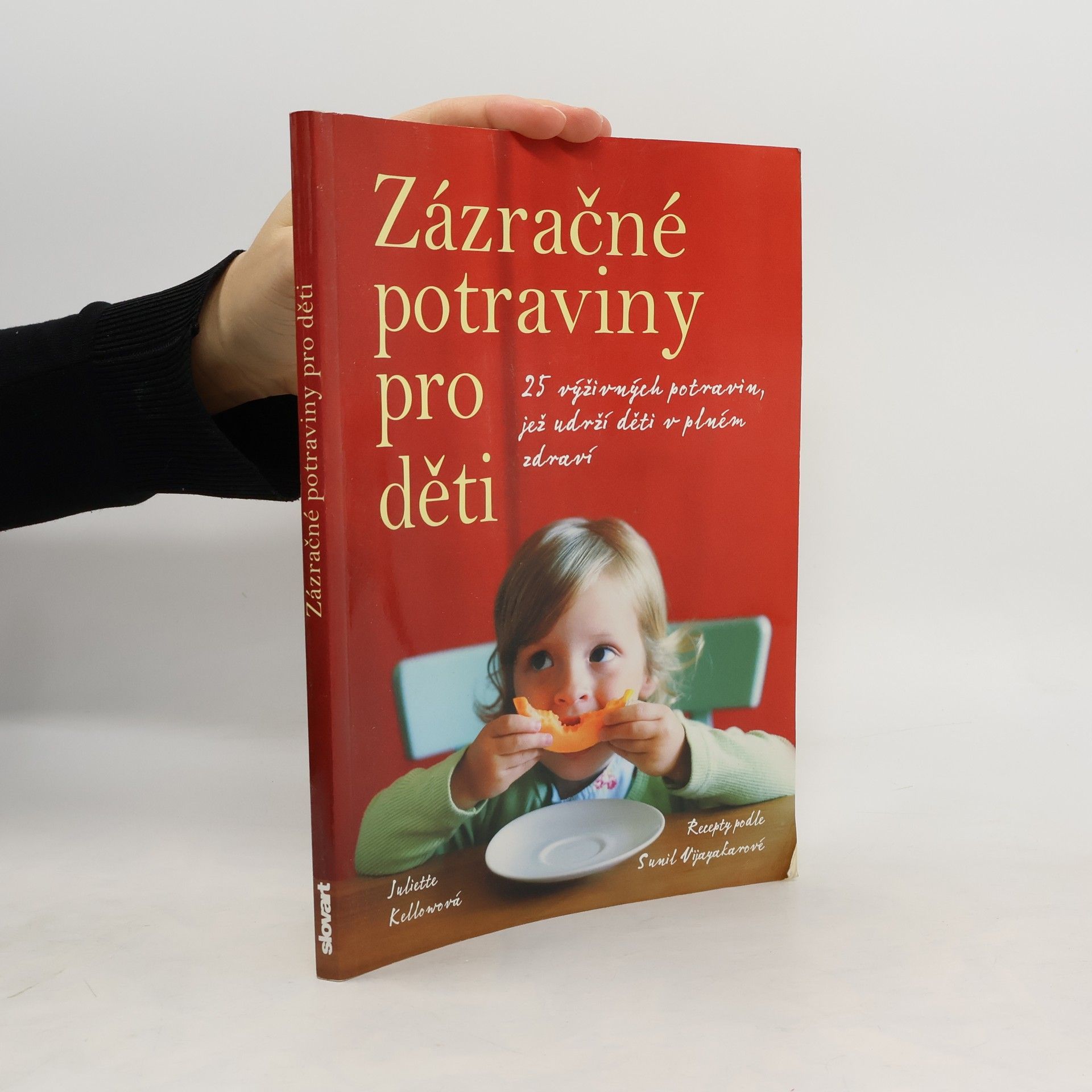 Juliette Kellow Zázračné potraviny pro děti