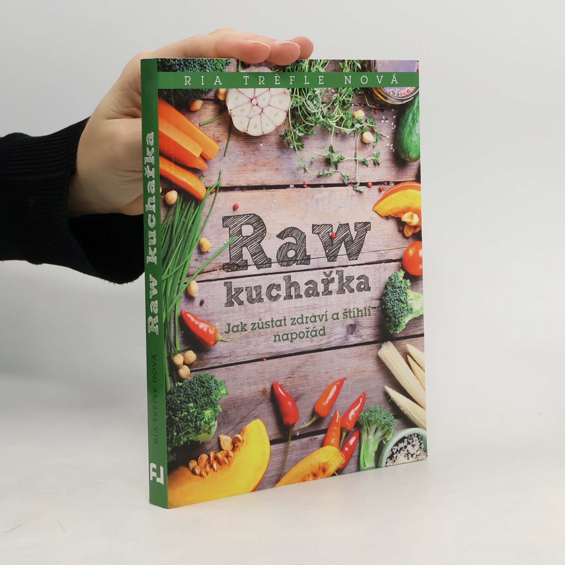 Ria Trèfle Nová Raw kuchařka