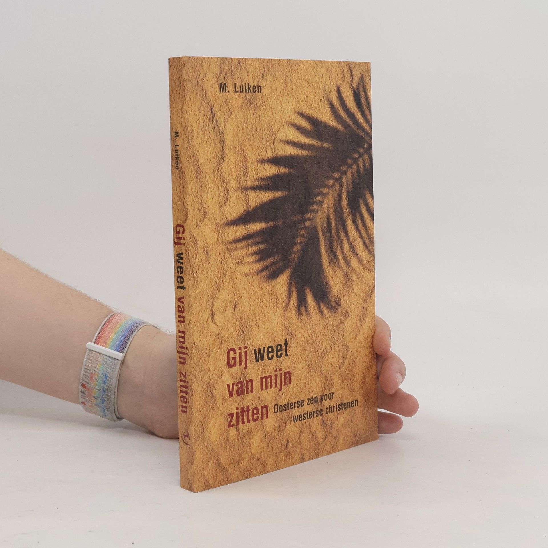 M. Luiken Gij weet van mijn zitten