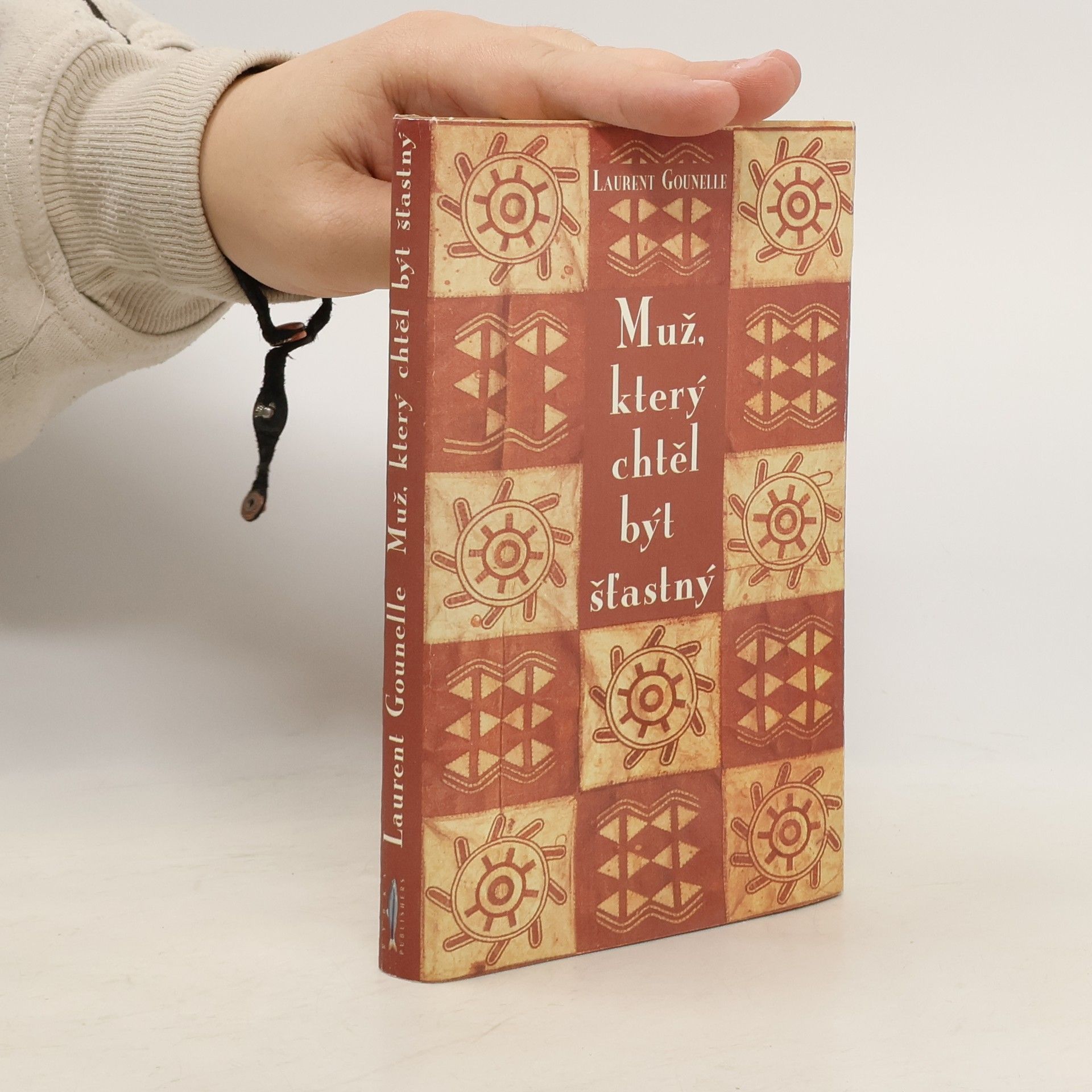 Laurent Gounelle Muž, který chtěl být šťastný