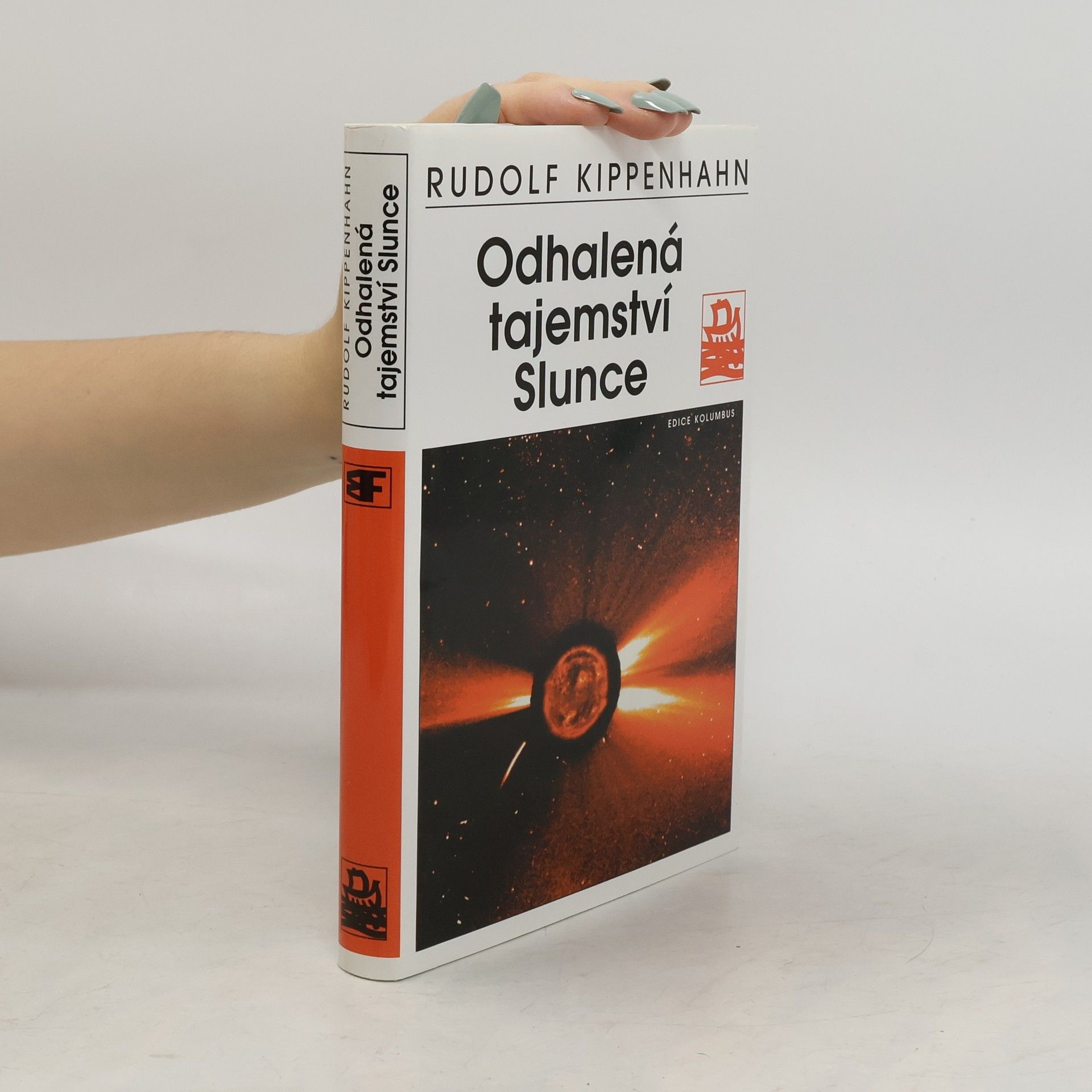 Rudolf Kippenhahn Odhalená tajemství Slunce