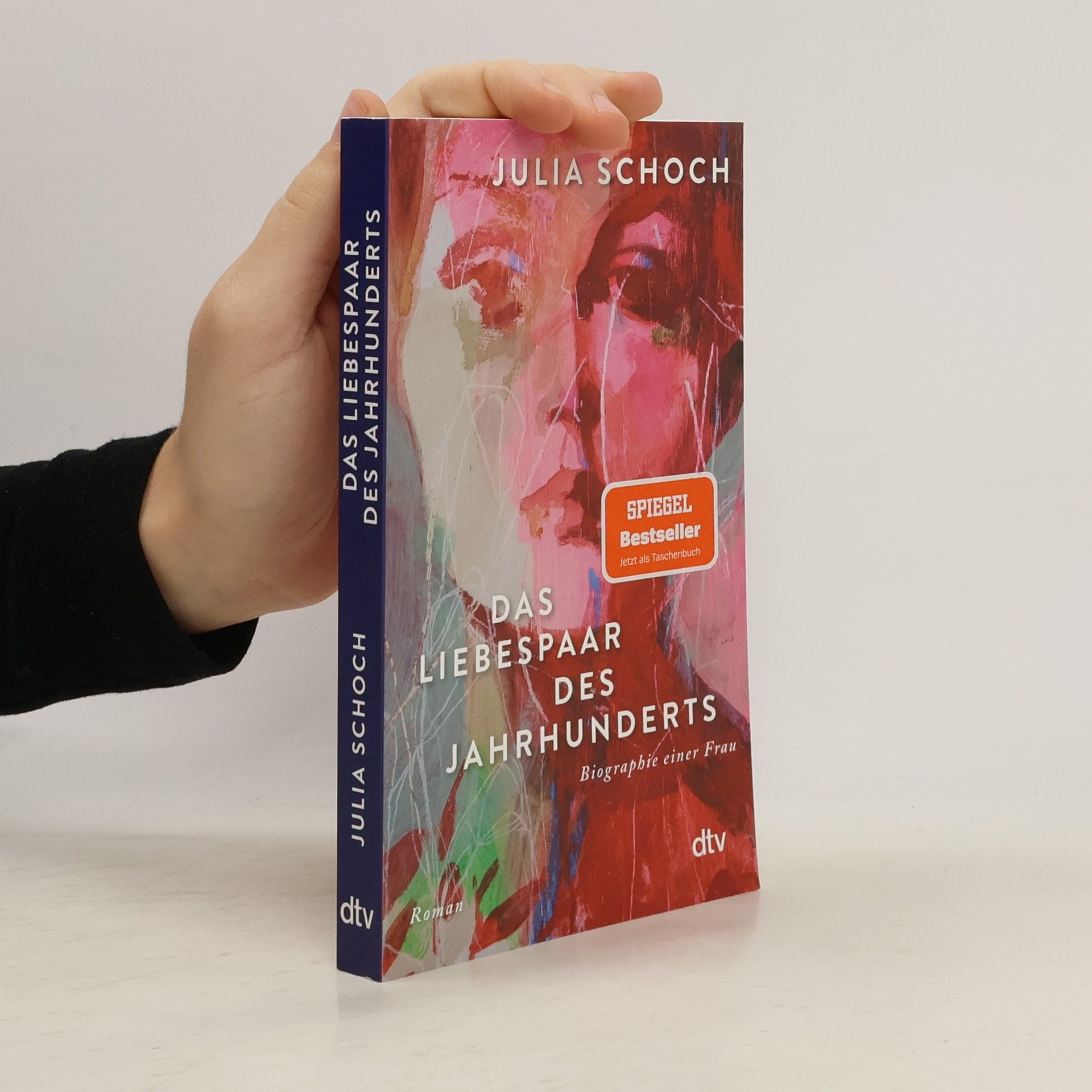 Julia Schoch Das Liebespaar des Jahrhunderts / Biographie einer Frau Bd.2